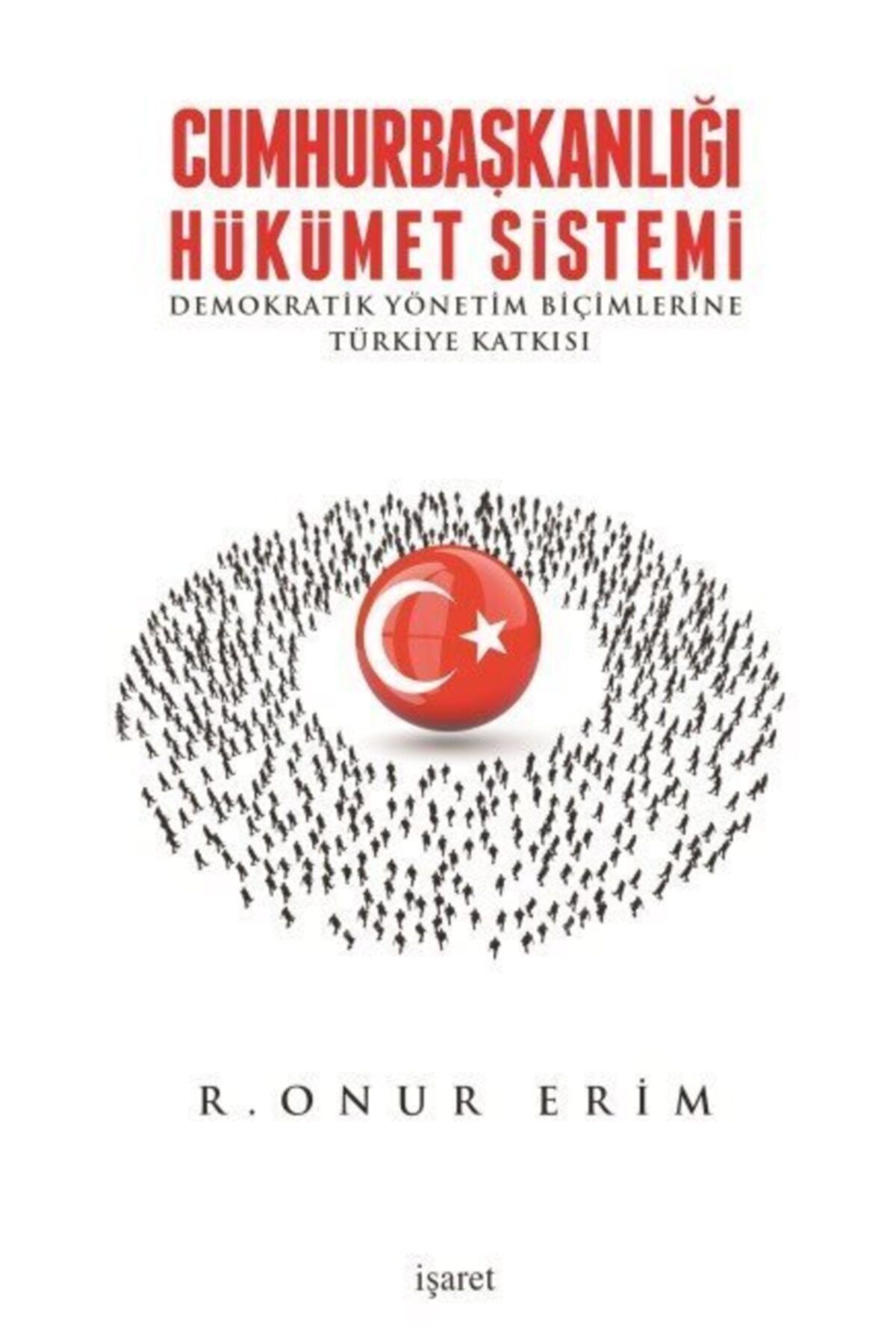 İşaret Yayınları Cumhurbaşkanlığı Hükümet Sistemi