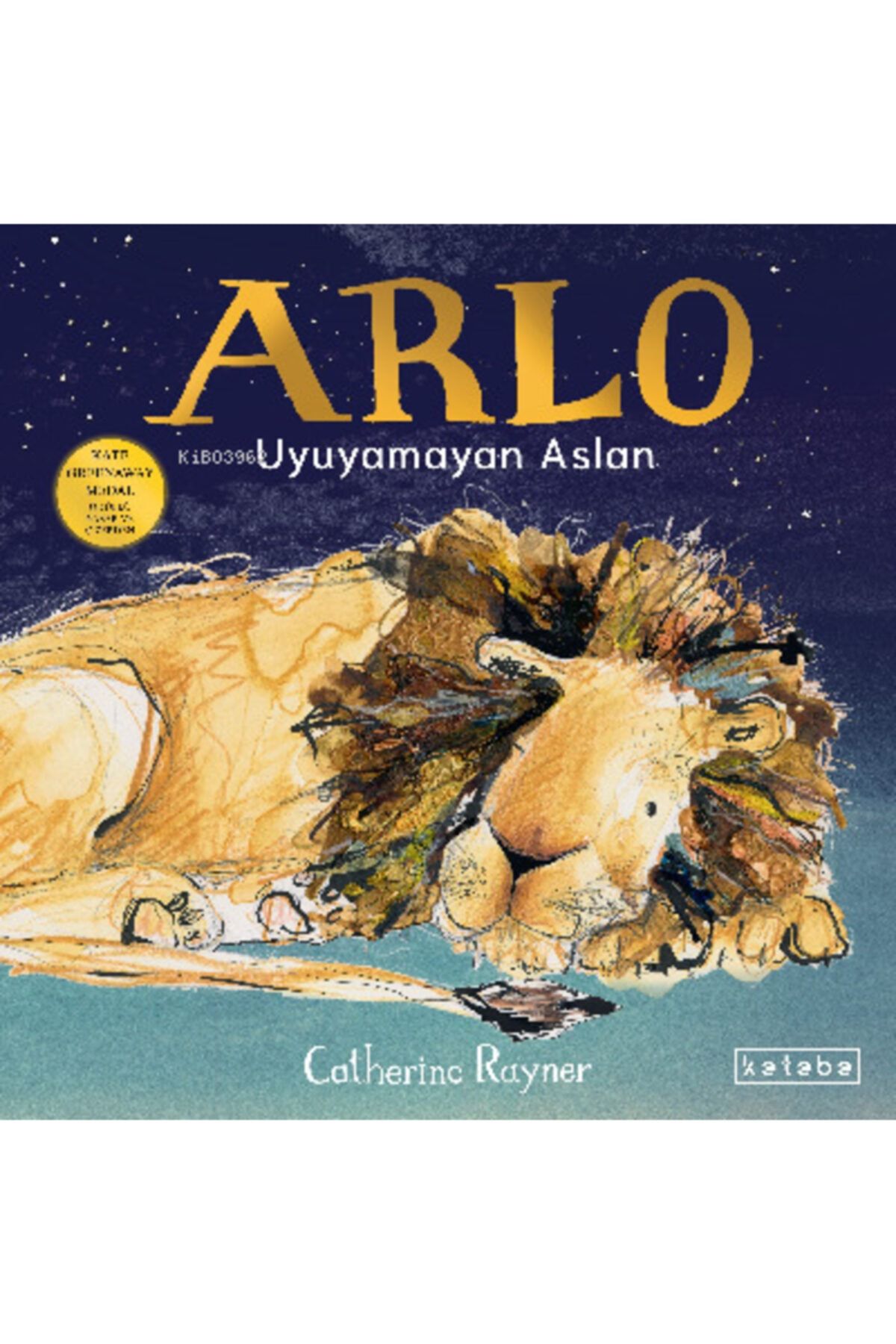 Ketebe Yayınları Arlo Uyuyamayan Aslan Catherine Rayner