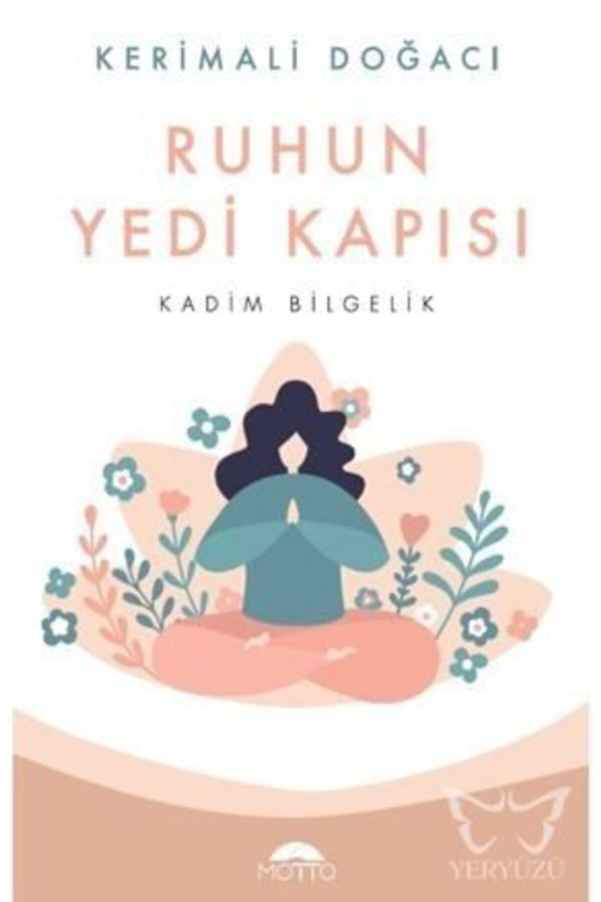 Motto Yayınları Ruhun Yedi Kapısı