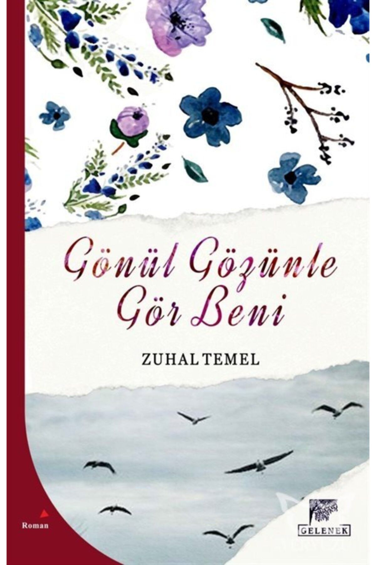 Gelenek Yayıncılık Gönül Gözünle Gör Beni