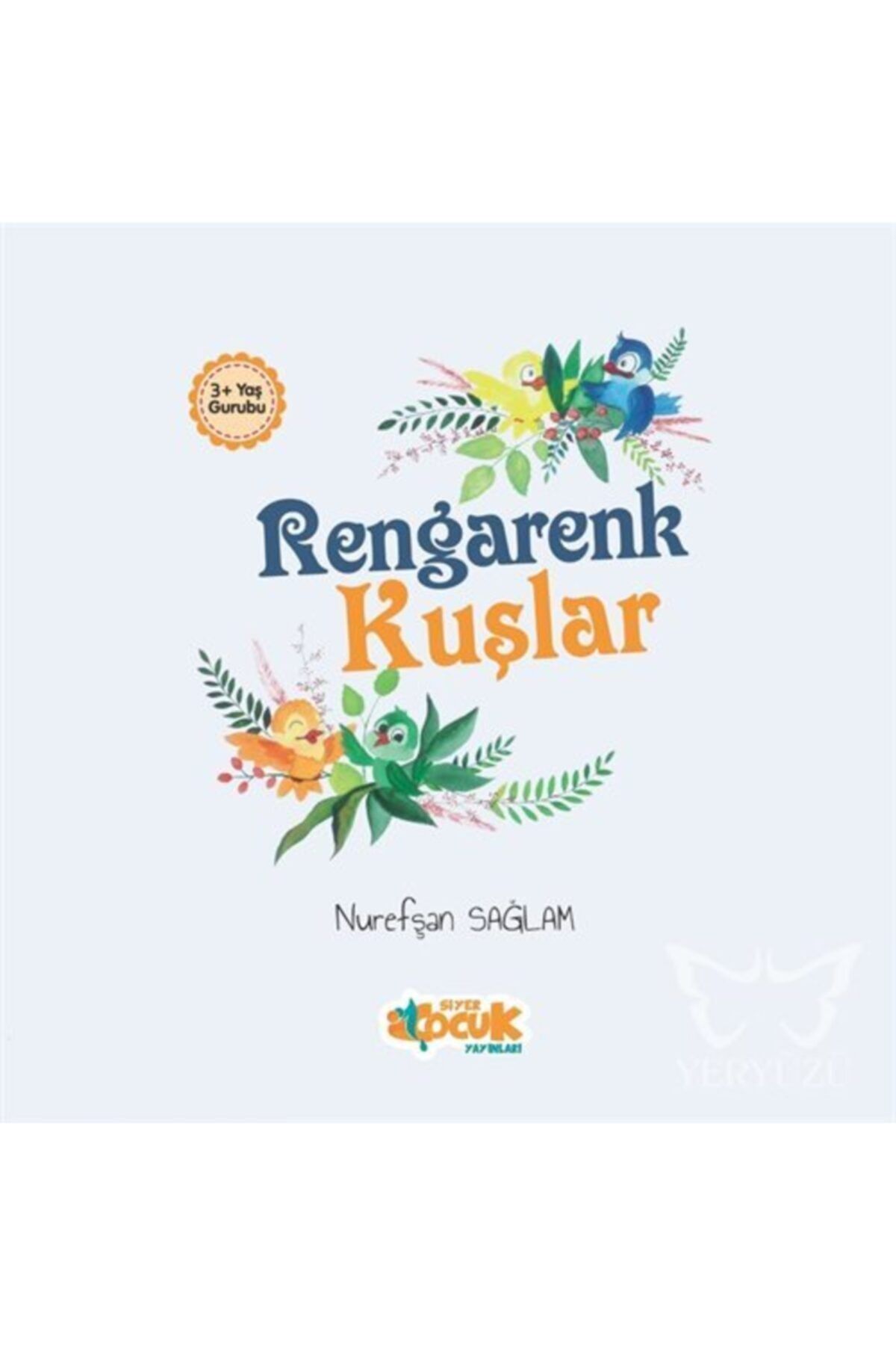 Siyer Çoçuk Rengarenk Kuşlar