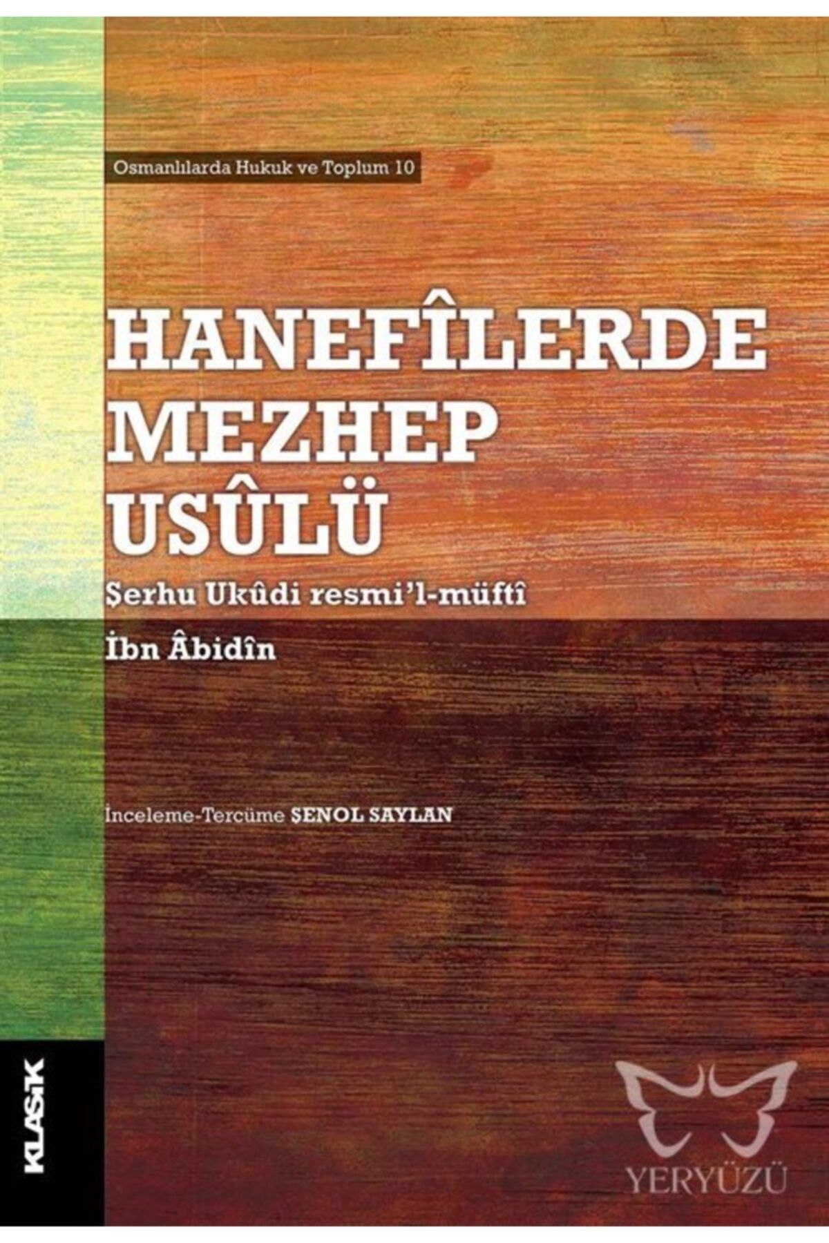 Klasik Yayınları Hanefilerde Mezhep Usulü