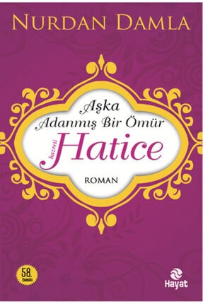 Aşka Adanmış Bir Ömür Hazreti Hatice Image 0