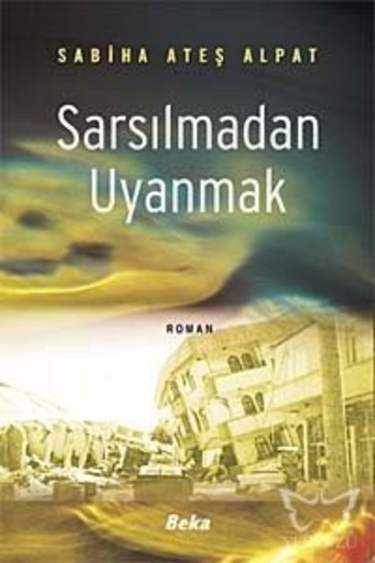 Beka Yayınları Sarsılmadan Uyanmak