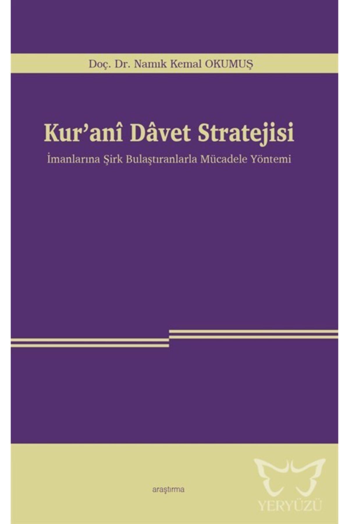 Araştırma Yayınları Kur'anî Davet Stratejisi