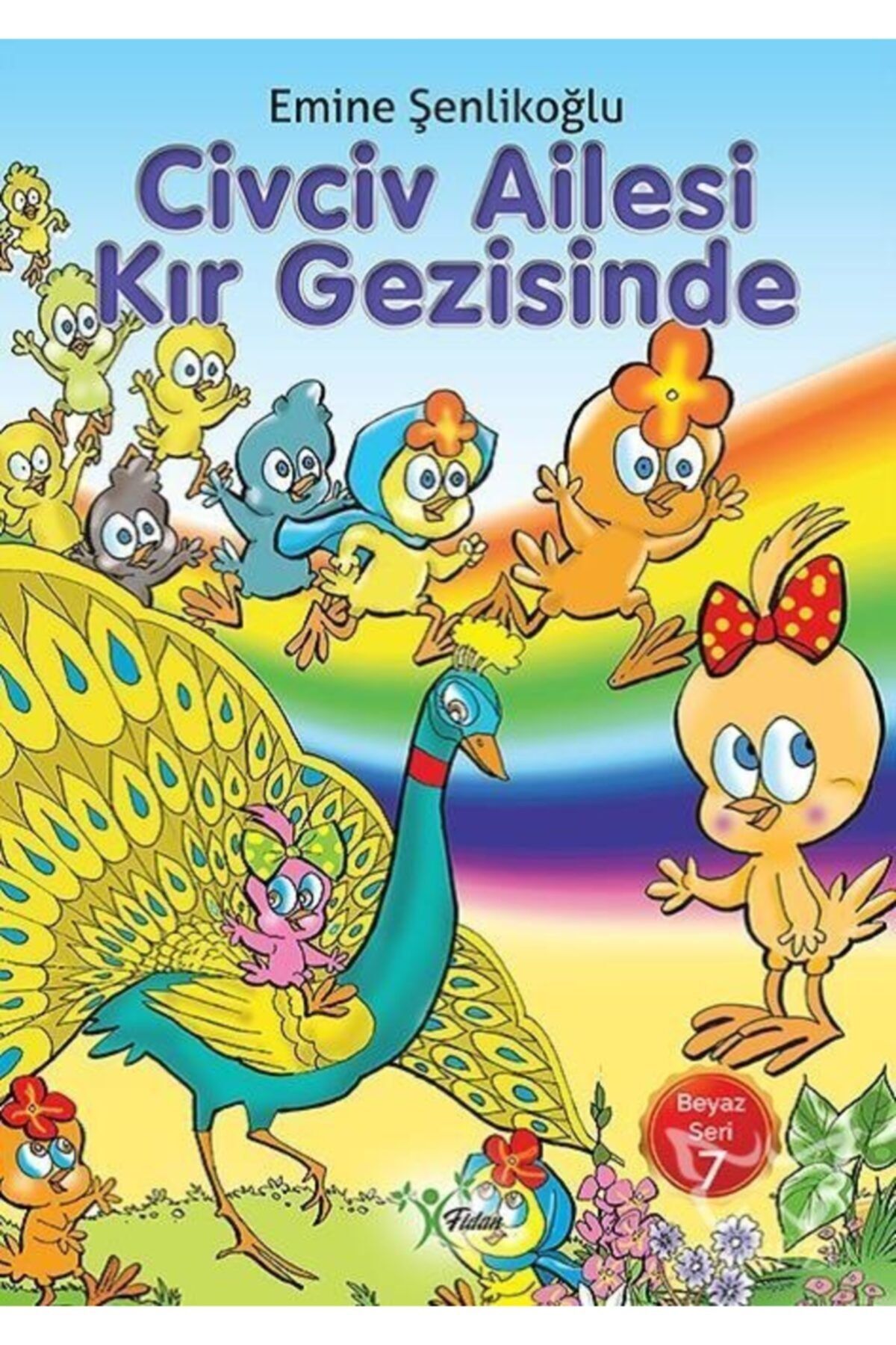 Fidan Yayınları Civciv Ailesi Kır Gezisinde / Beyaz Seri 7