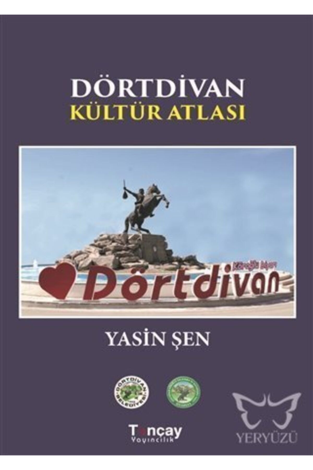 Tuncay Yayıncılık Dörtdivan Kültür Atlası
