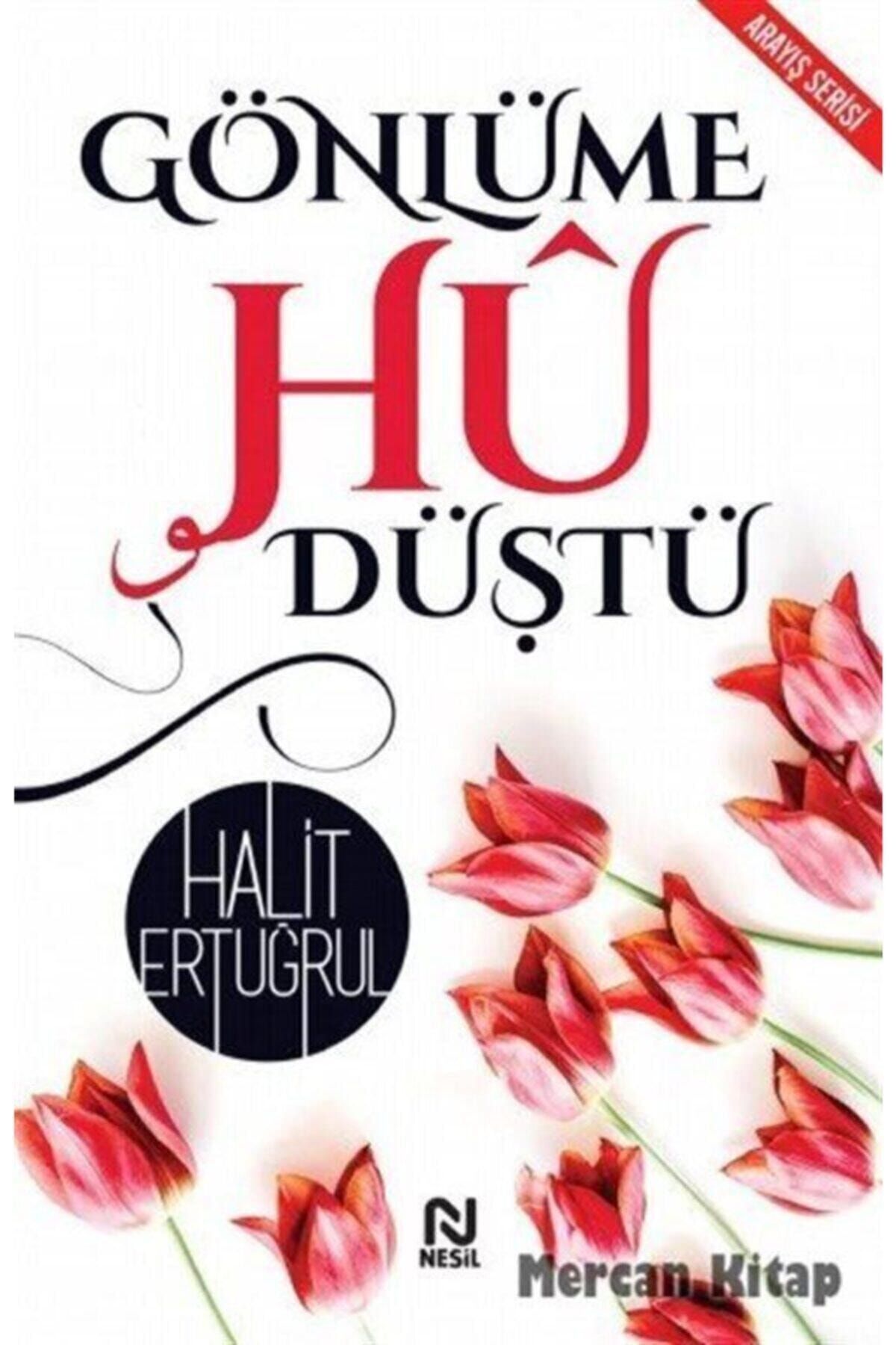 Nesil Yayınları Gönlüme Hu Düştü