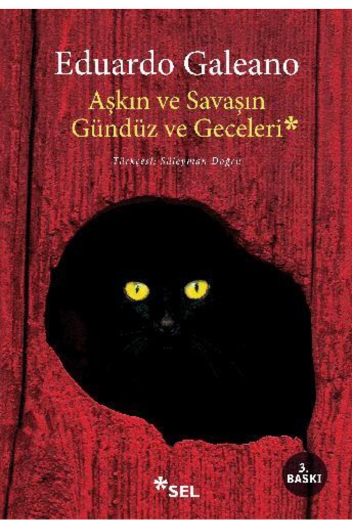 Sel Yayıncılık Aşkın Ve Savaşın Gündüz Ve Geceleri