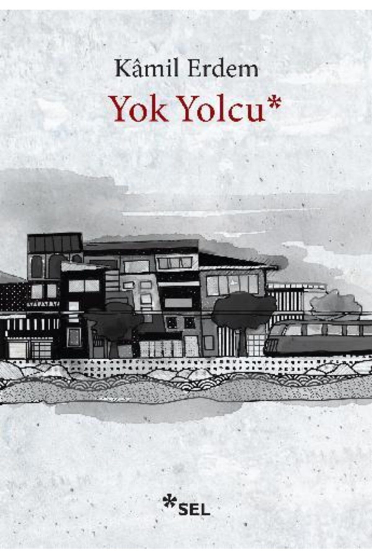 Sel Yayıncılık Yok Yolcu