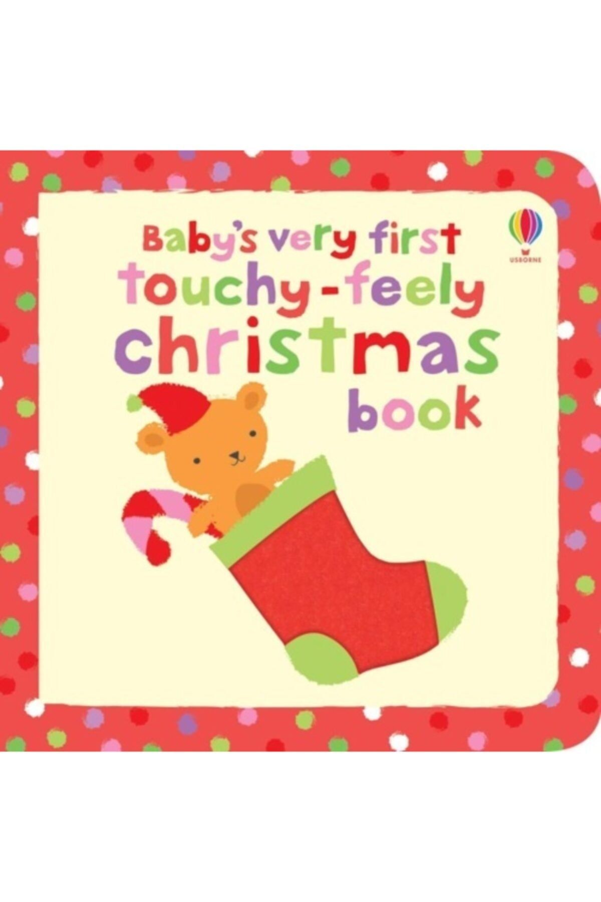 Usborne Baby's Very First Touchy-feely Christmas Book