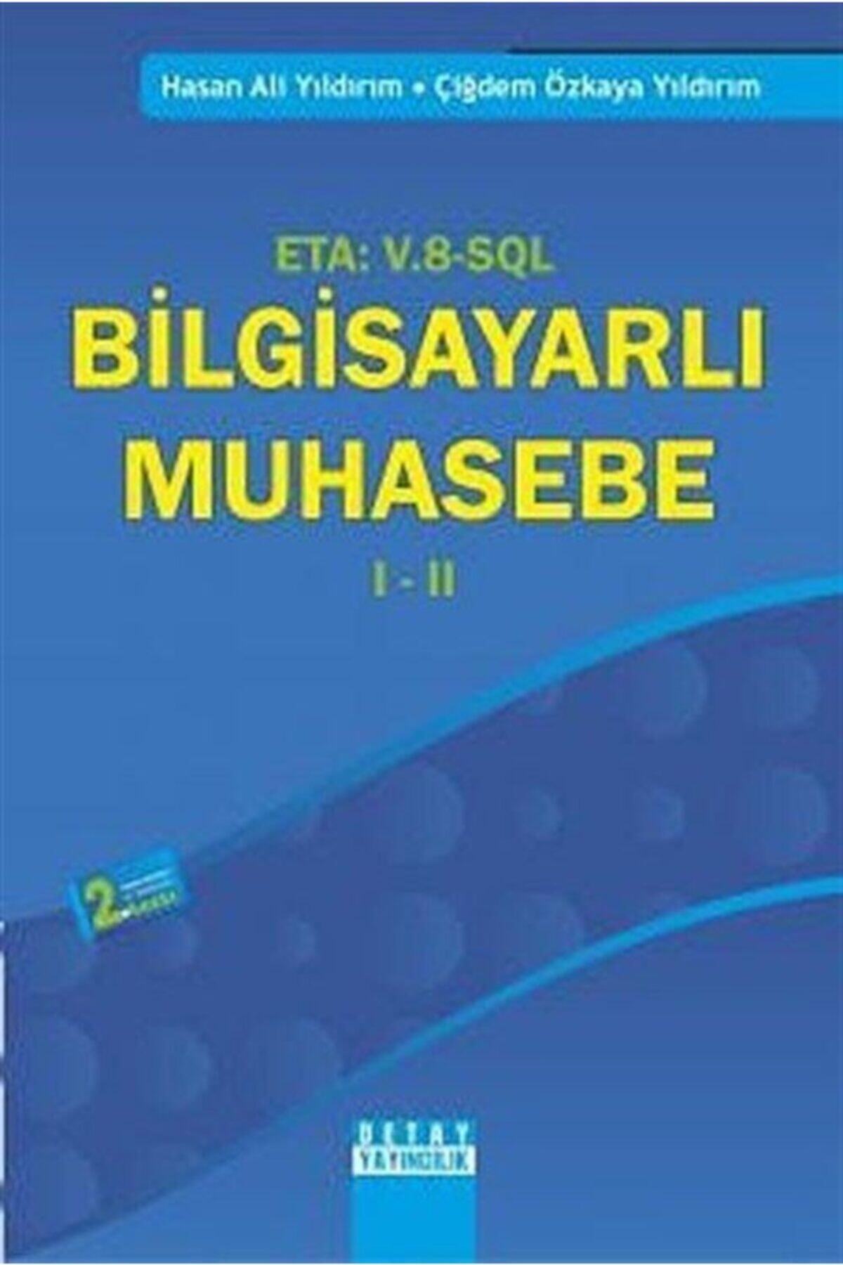 Detay Yayıncılık Eta: V.8-sql Bilgisayarlı Muhasebe 1-2
