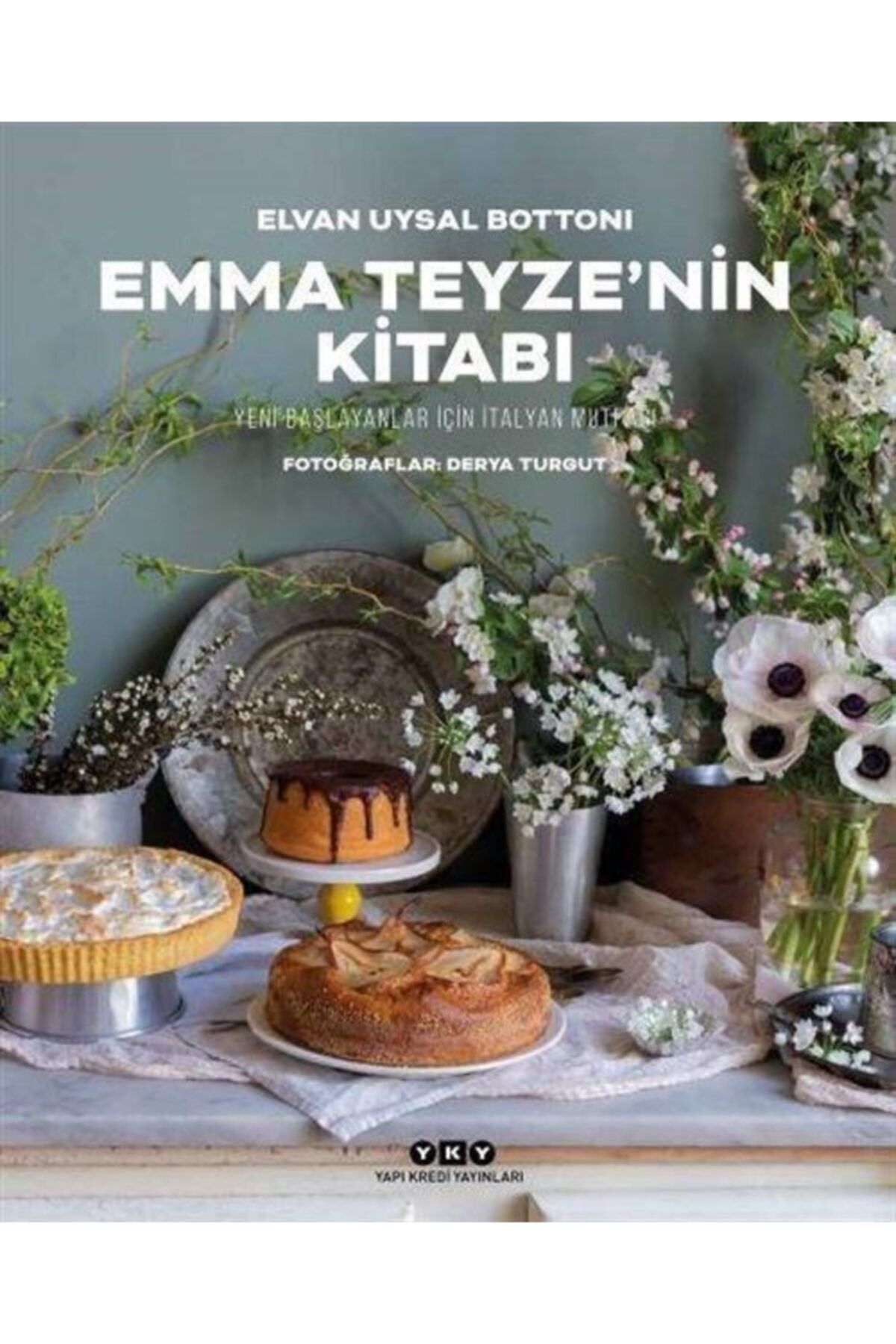 Yapı Kredi Yayınları Emma Teyze'nin Kitabı Yeni Başlayanlar İçin İtalyan Mutfağı