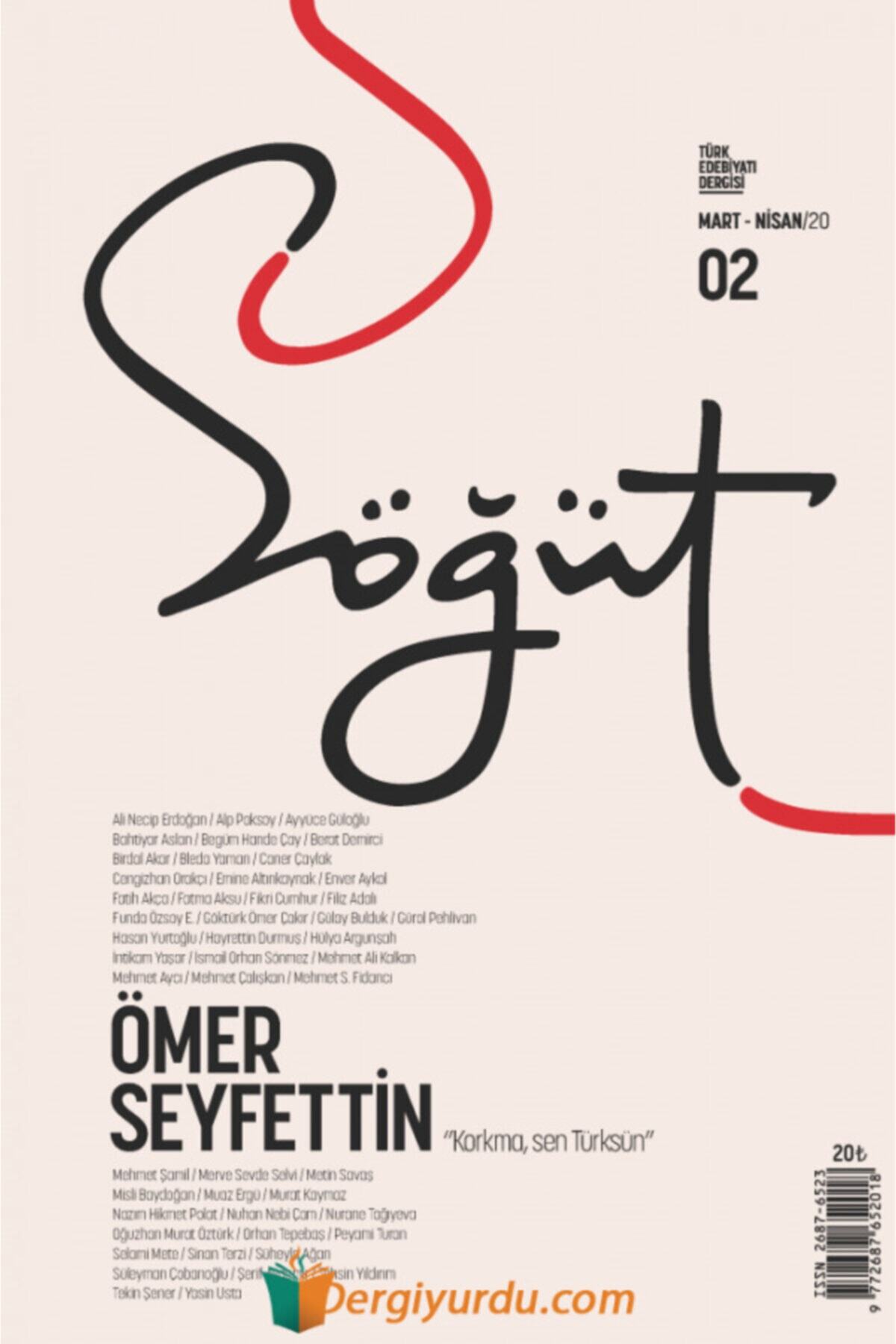 Söğüt Dergisi Yayınları Söğüt Türk Edebiyatı Dergisi Sayı: 2 Mart Nisan