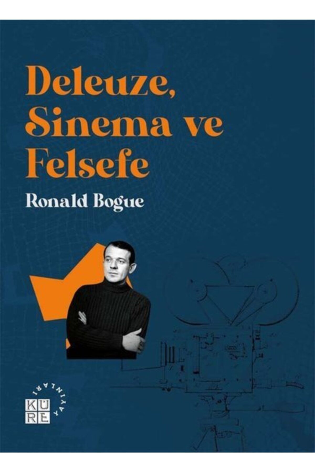 Küre Yayınları Deleuze Sinema Ve Felsefe