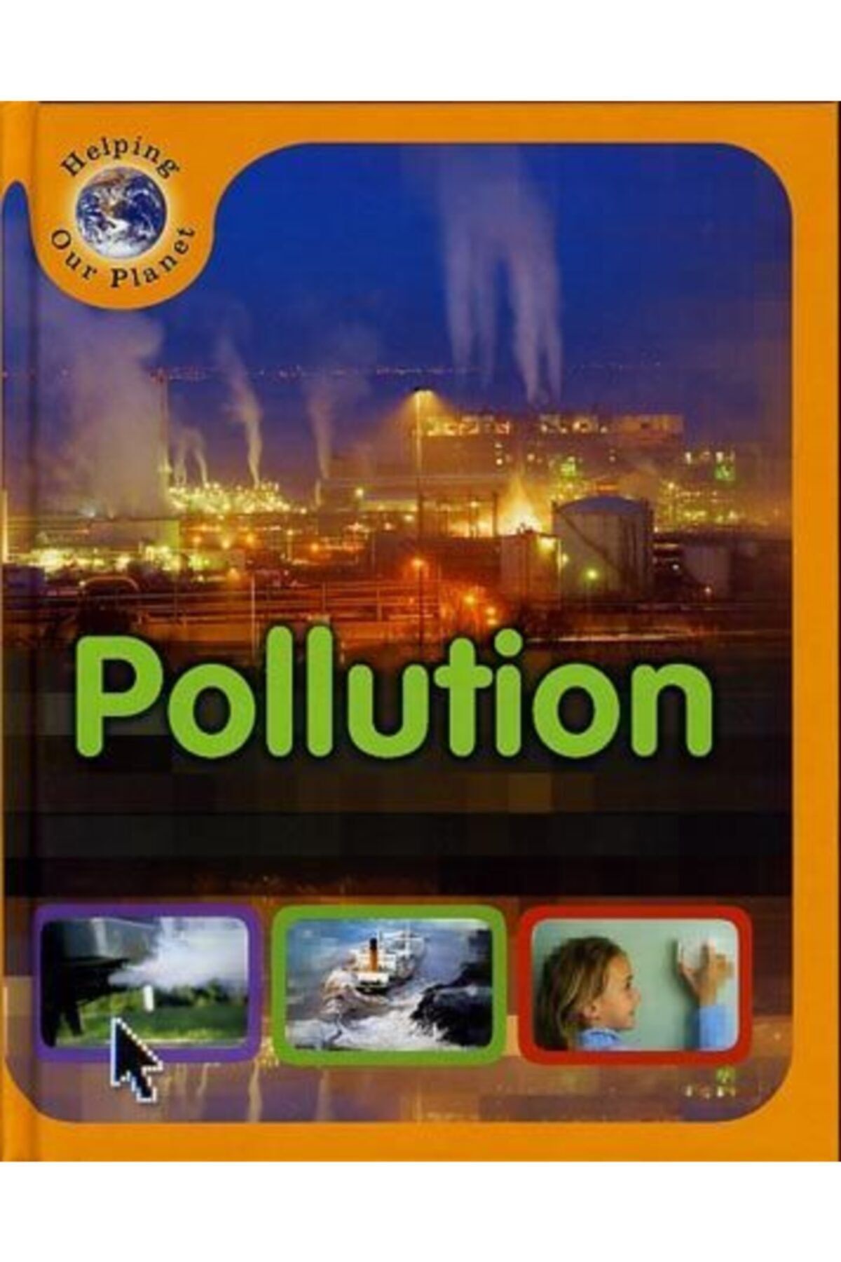 Evans Yayınları Helpıng Our Planet: Pollutıon