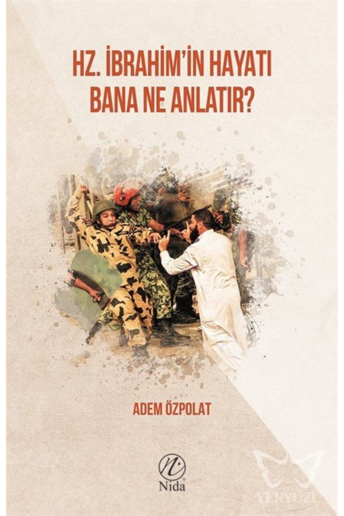 Nida Yayıncılık Hz. Ibrahim'in Hayatı Bana Ne Anlatır