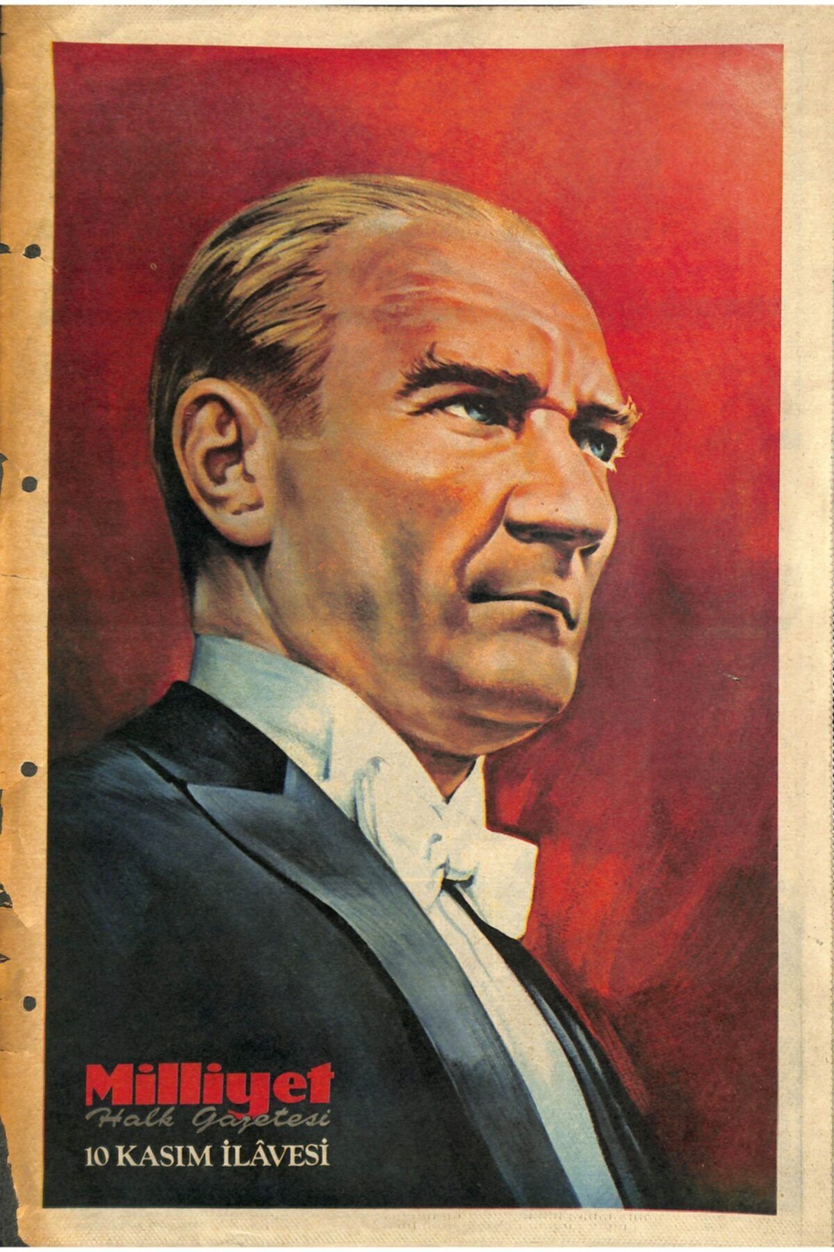 Gökçe Koleksiyon Milliyet Halk Gazetesi 10 Kasım Eki - Mustafa Kemal Nasır Bir Kişi Idi