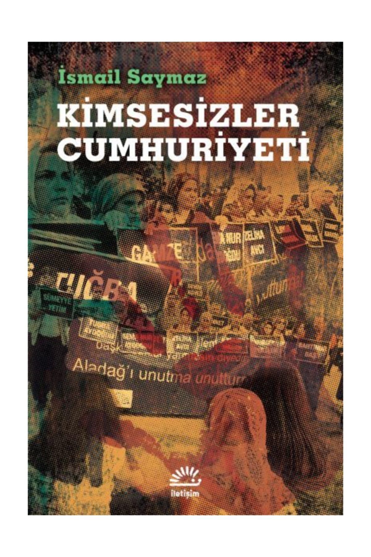 İletişim Yayınevi Kimsesizler Cumhuriyeti