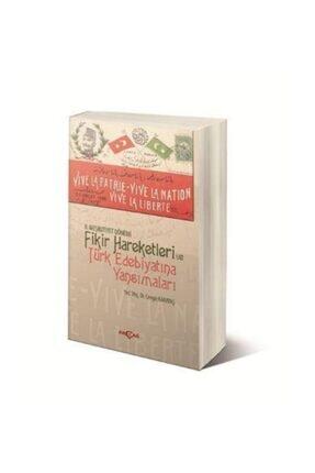2. Meşrutiyet Dönemi Fikir Hareketleri Ve Türk Edebiyatına Yansımaları Cengiz Karataş Image 0