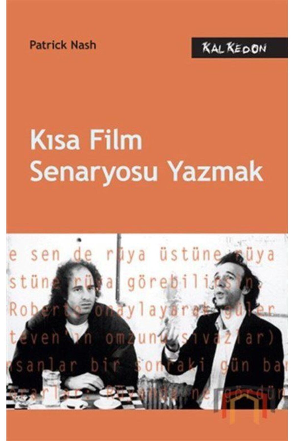 Kalkedon Yayınları Kısa Film Senaryosu Yazmak