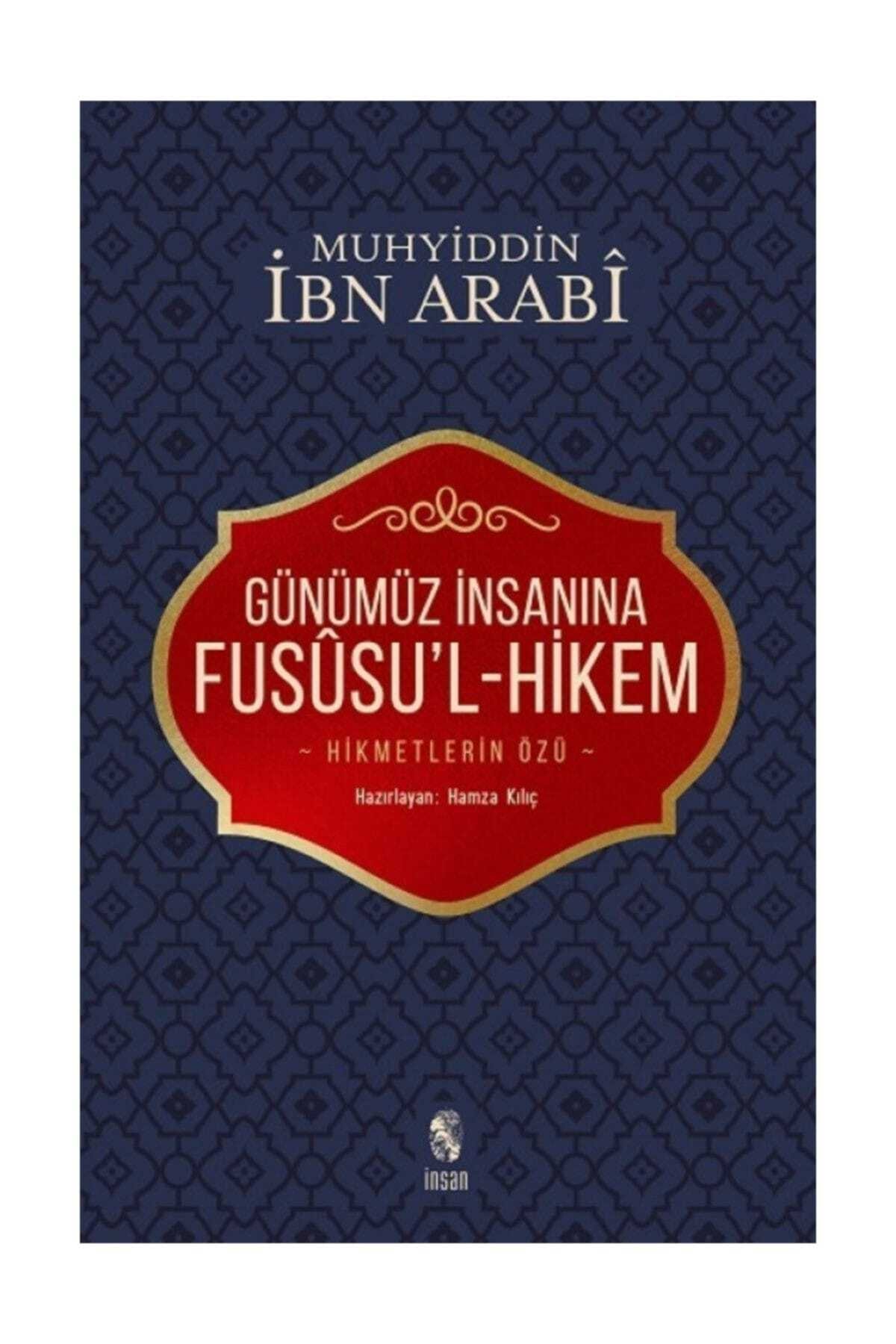 İnsan Yayınları Günümüz İnsanına Fususu'l Hikem