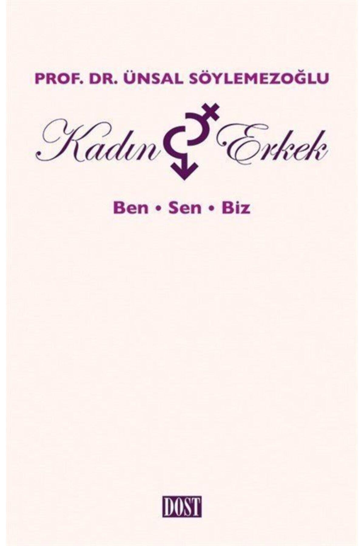 Dost Kitabevi Kadın ve Erkek Ben Sen Biz