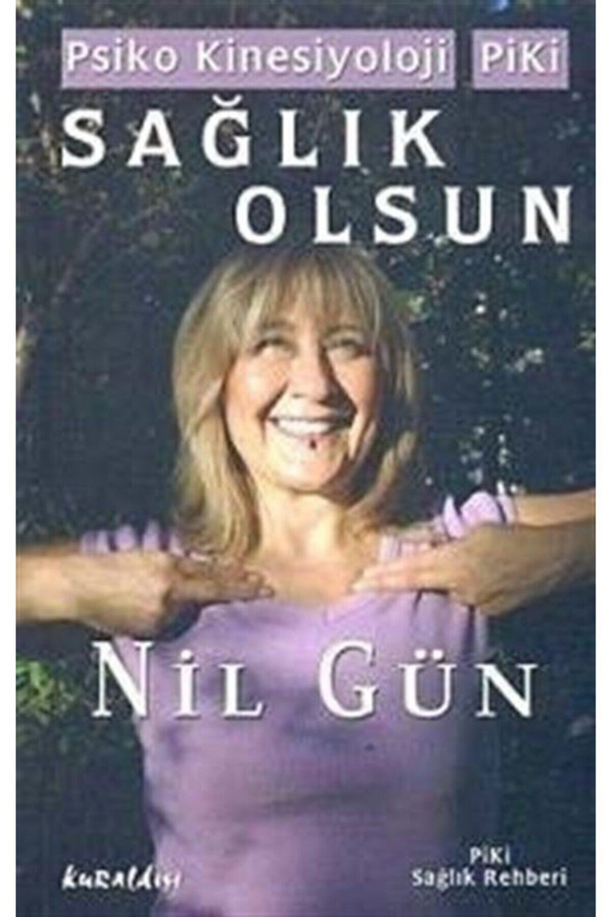 Kuraldışı Yayınevi Sağlık Olsun - Nil Gün