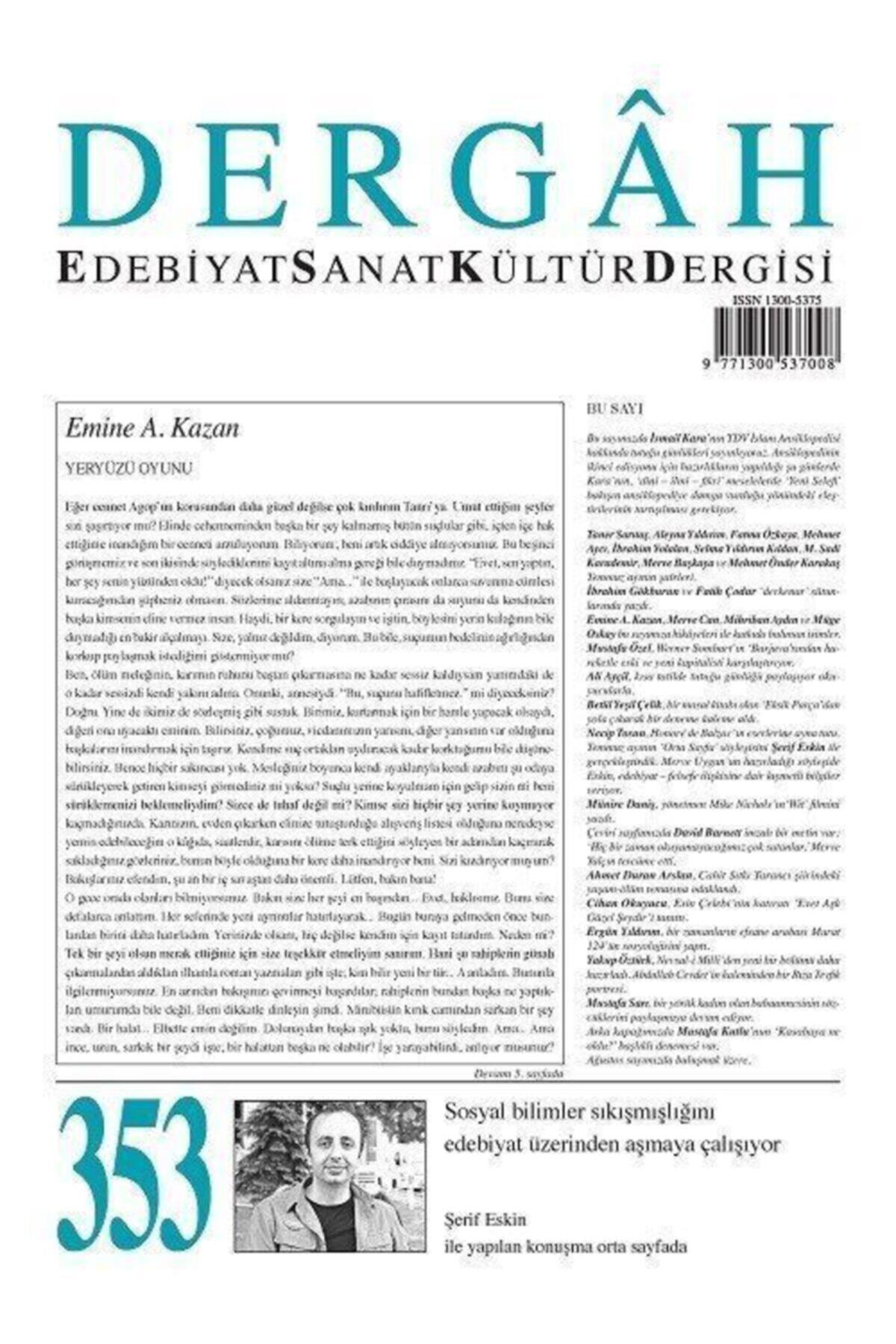 Dergah Yayınları Dergah Edebiyat Sanat Kültür Dergisi Sayı:353 Temmuz 2019