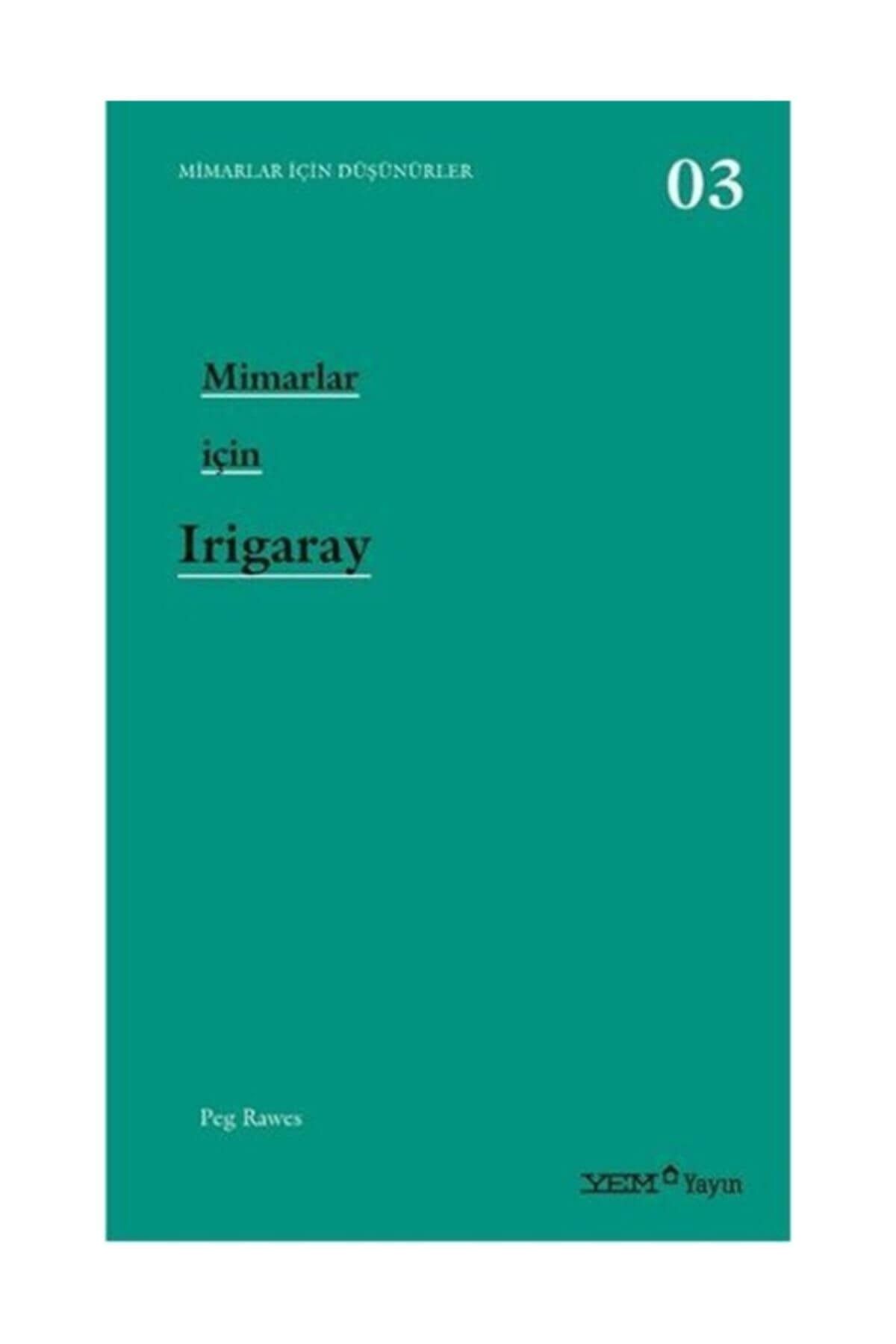YEM Yayın Mimarlar Için Irigaray