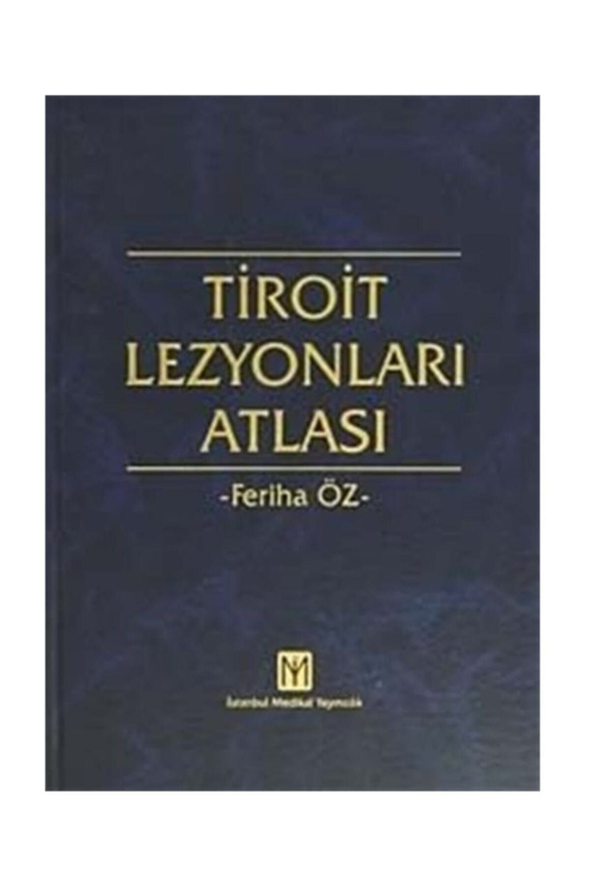 İstanbul Medikal Yayıncılık Tiroit Lezyonları Atlası