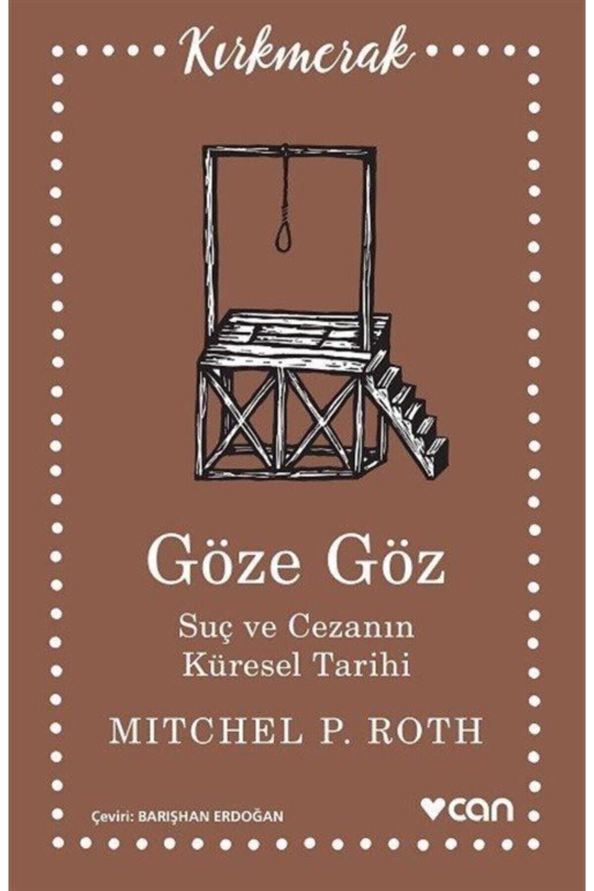 Can Yayınları Göze Göz Suç ve Cezanın Küresel Tarihi