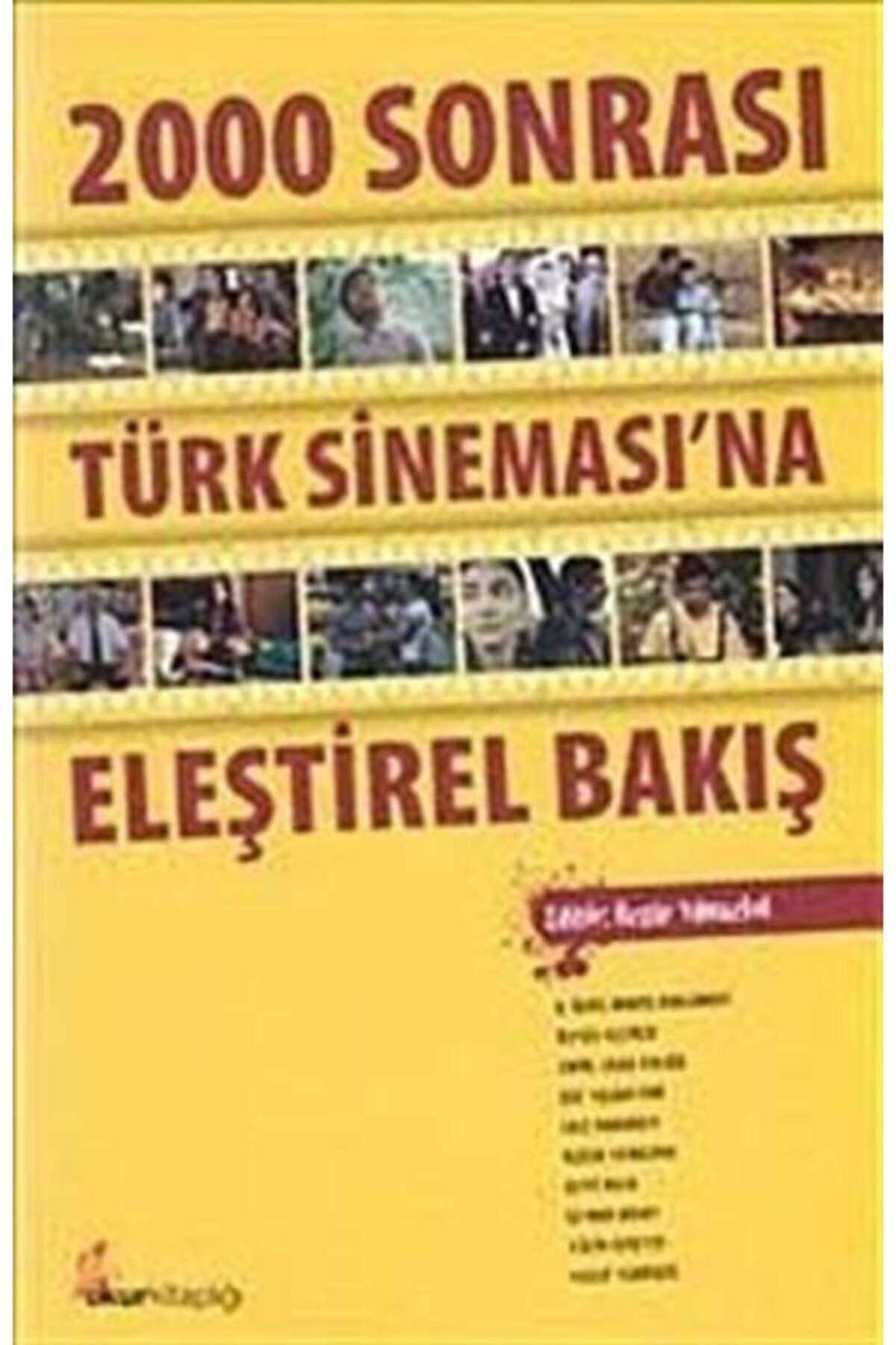 Okur Kitaplığı 2000 Sonrası Türk Sineması’na Eleştirel Bakış
