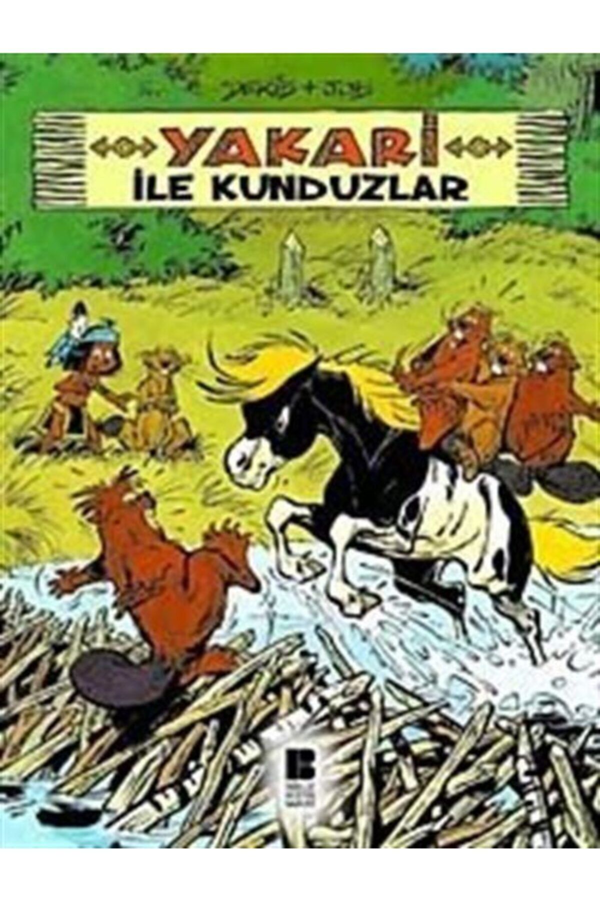 Bilge Kültür Sanat Yakari Ile Kunduzlar