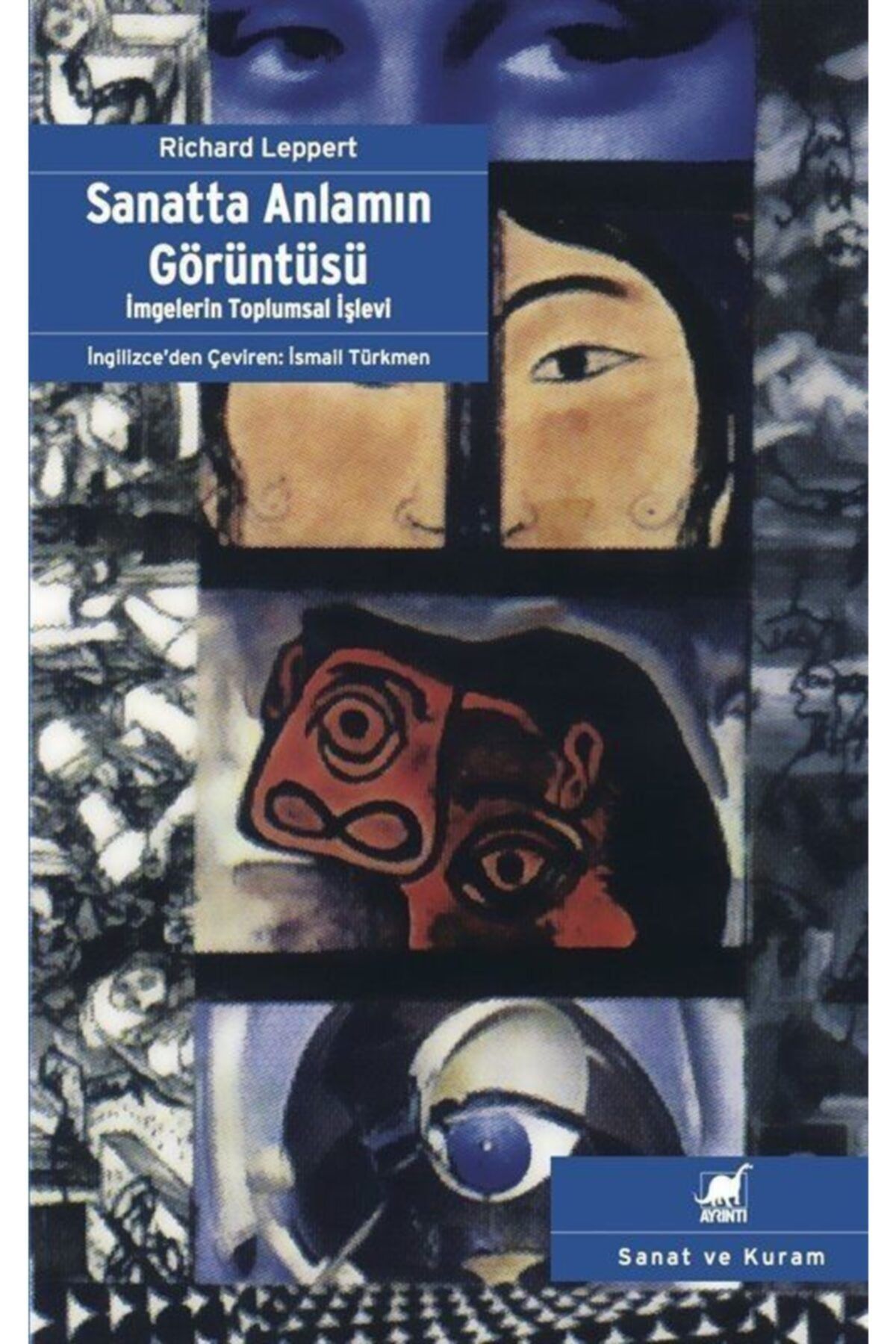 Ayrıntı Yayınları Sanatta Anlamın Görüntüsü & Imgelerin Toplumsal Işlevi