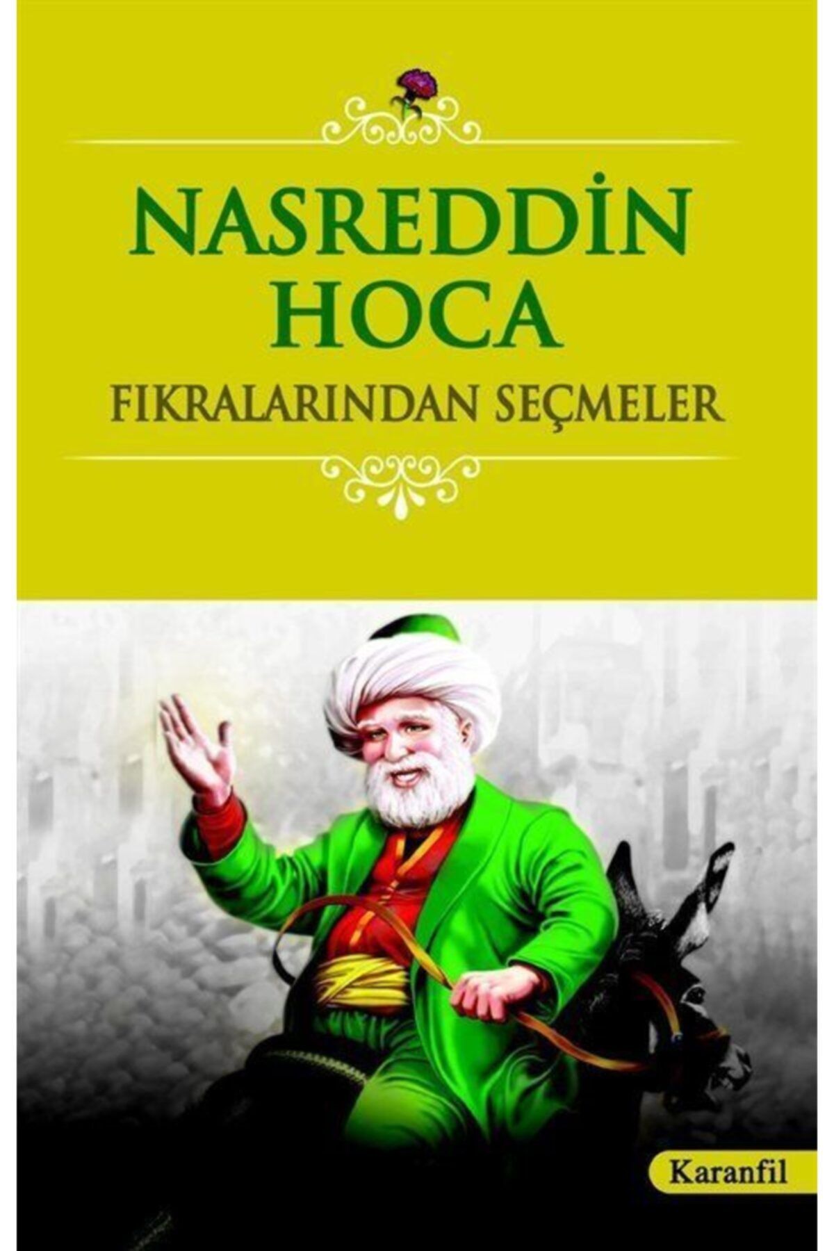Karanfil Yayınları Nasreddin Hoca Fıkralarından Seçmeler