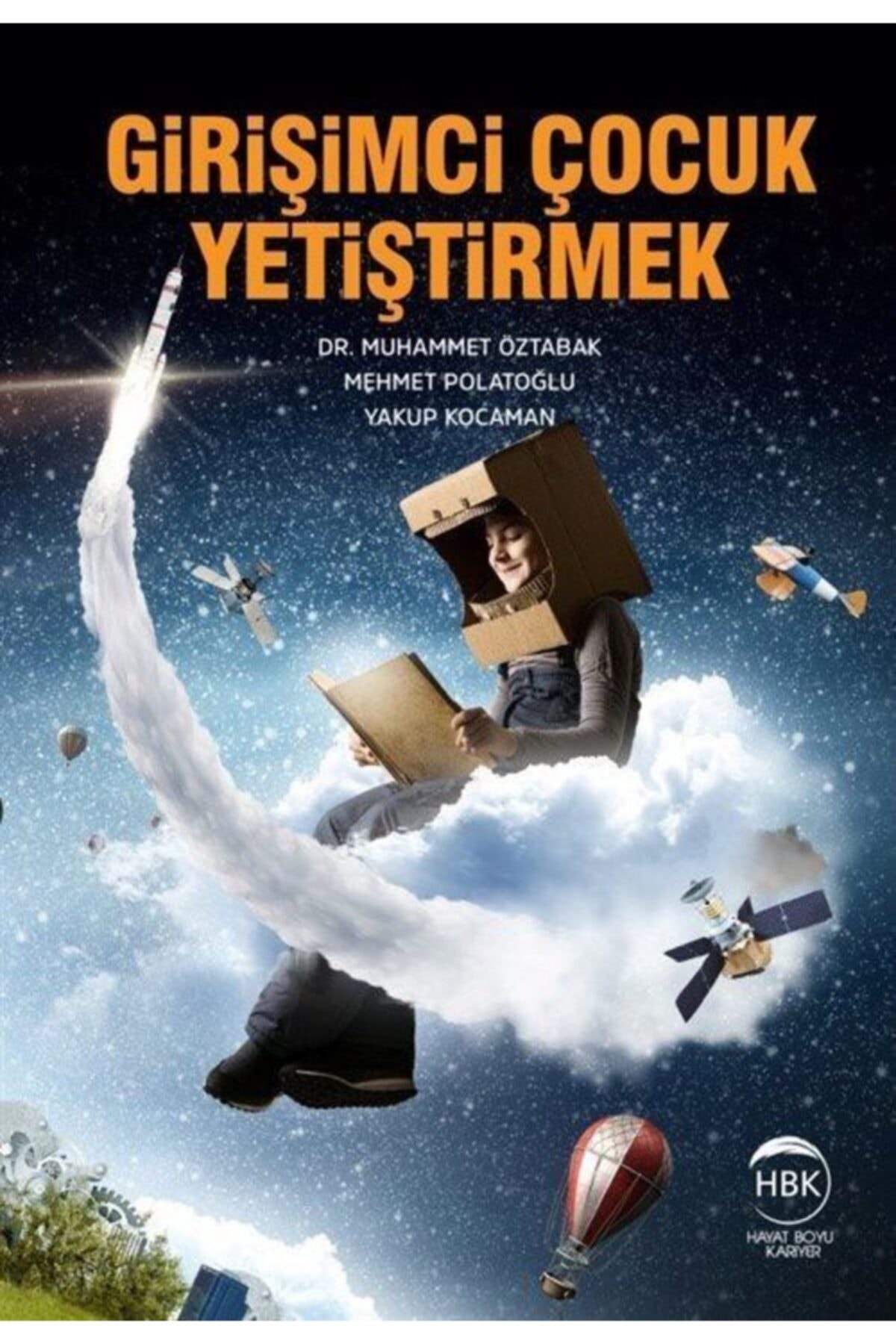 Hayat Boyu Kariyer Yayınları Girişimci Çocuk Yetiştirmek - Muhammet Öztabak 9786052458129