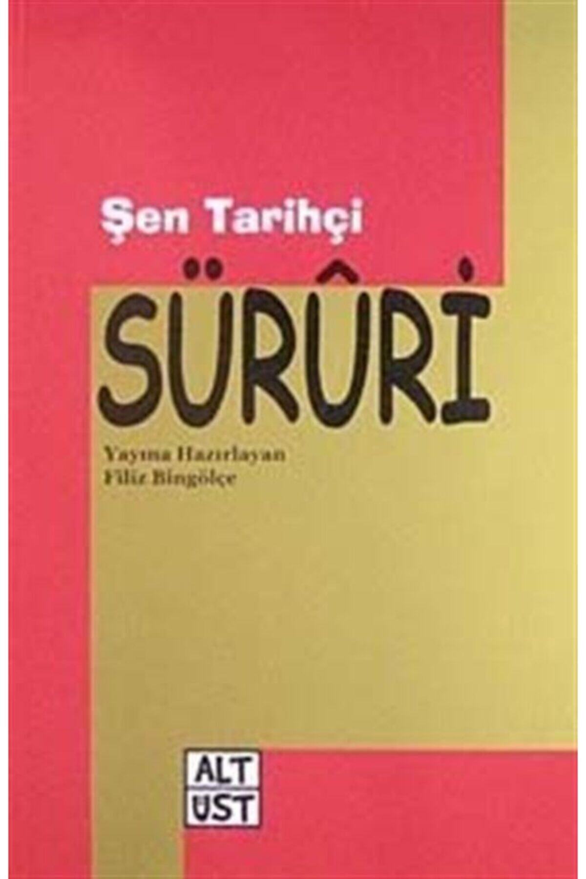 Alt Üst Yayınları Şen Tarihçi Süruri