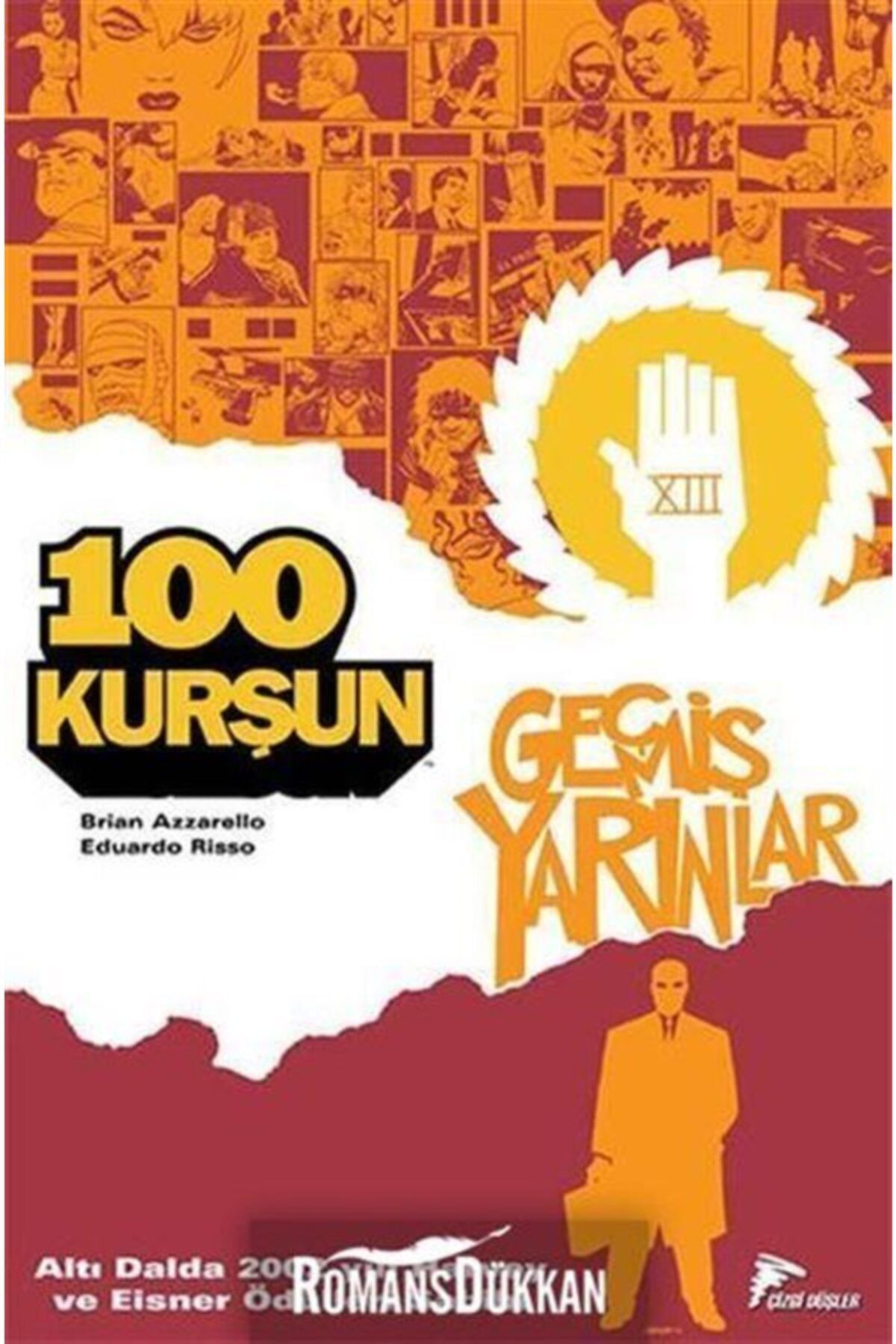 Çizgi Düşler Yayınevi 100 Kurşun 4 Geçmiş Yarınlar