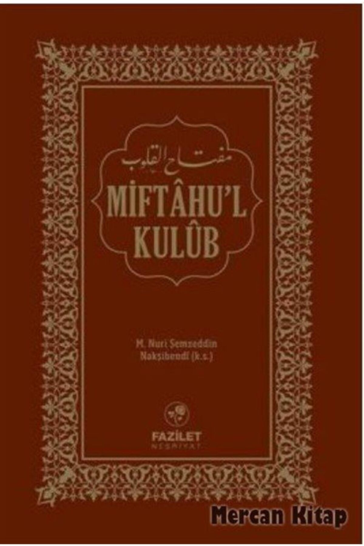 Fazilet Neşriyat Miftahül Kulub