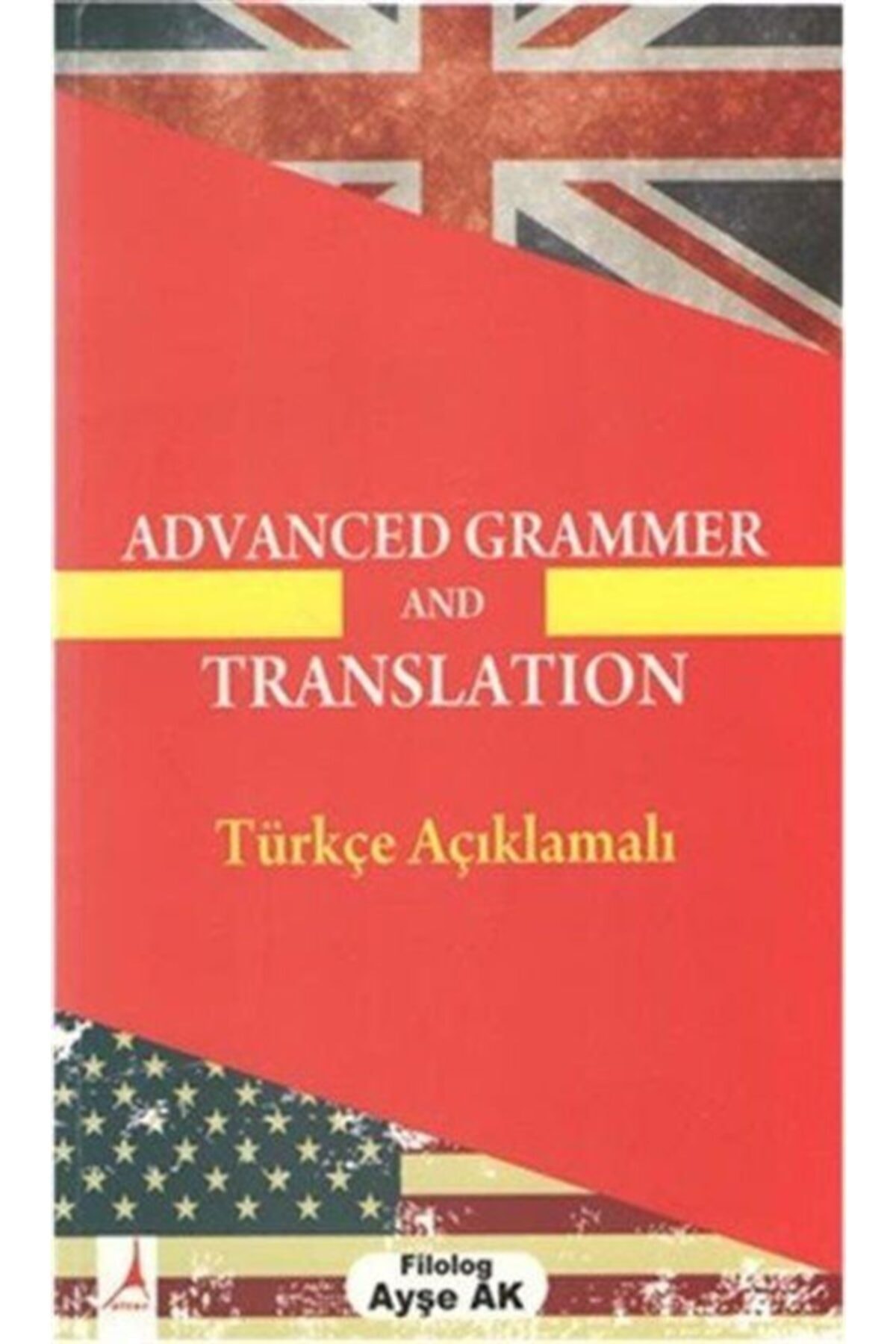 Alter Yayıncılık Advanced Grammer And Translation & Türkçe Açıklamalı