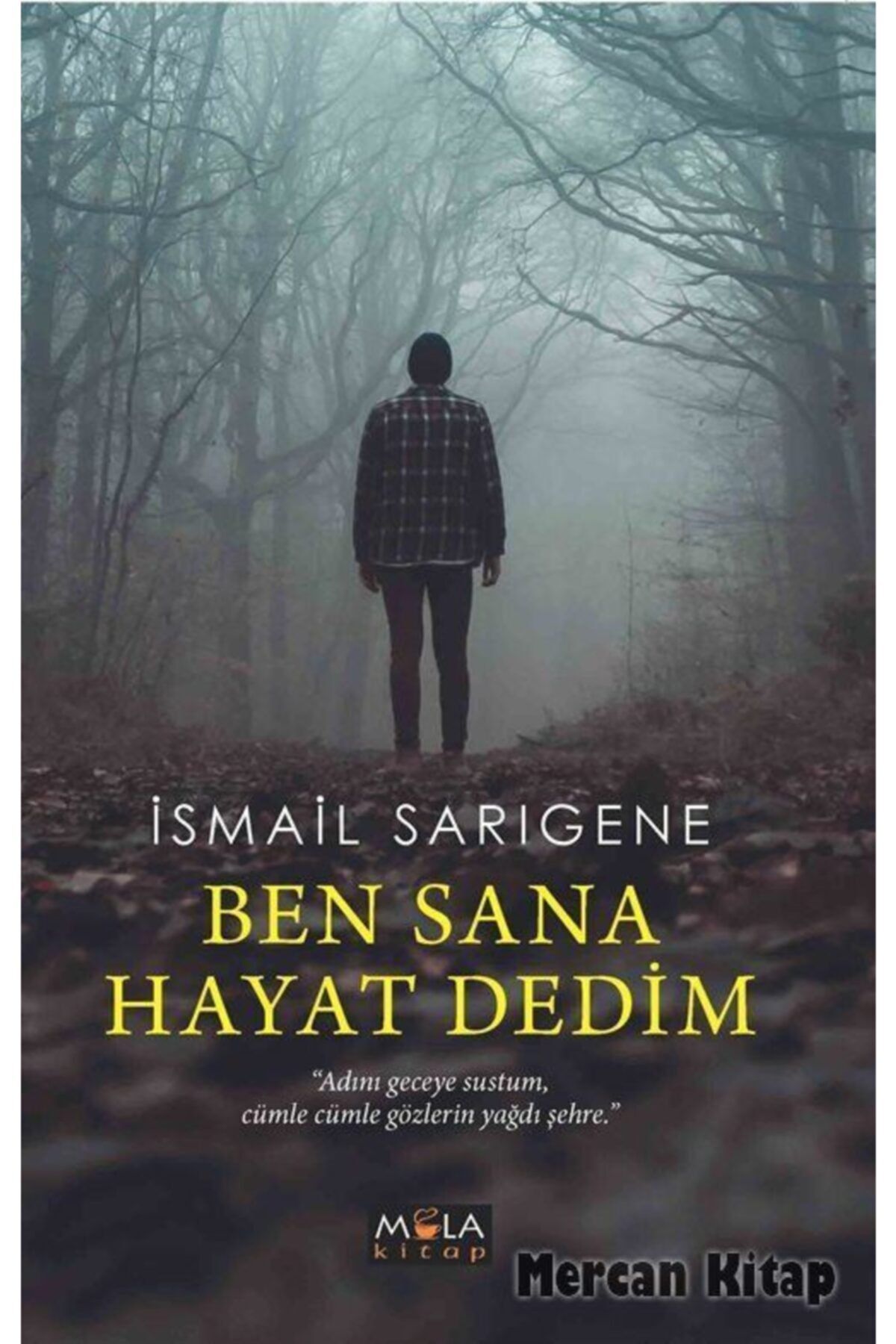 Mola Kitap Ben Sana Hayat Dedim