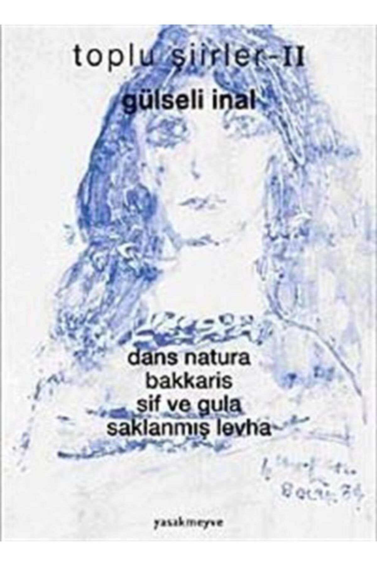 Yasakmeyve Yayınları Toplu Şiirler-ıı