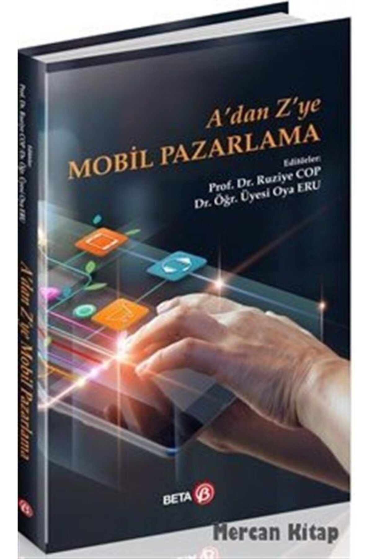 Beta Yayınları A'dan Z'ye Mobil Pazarlama