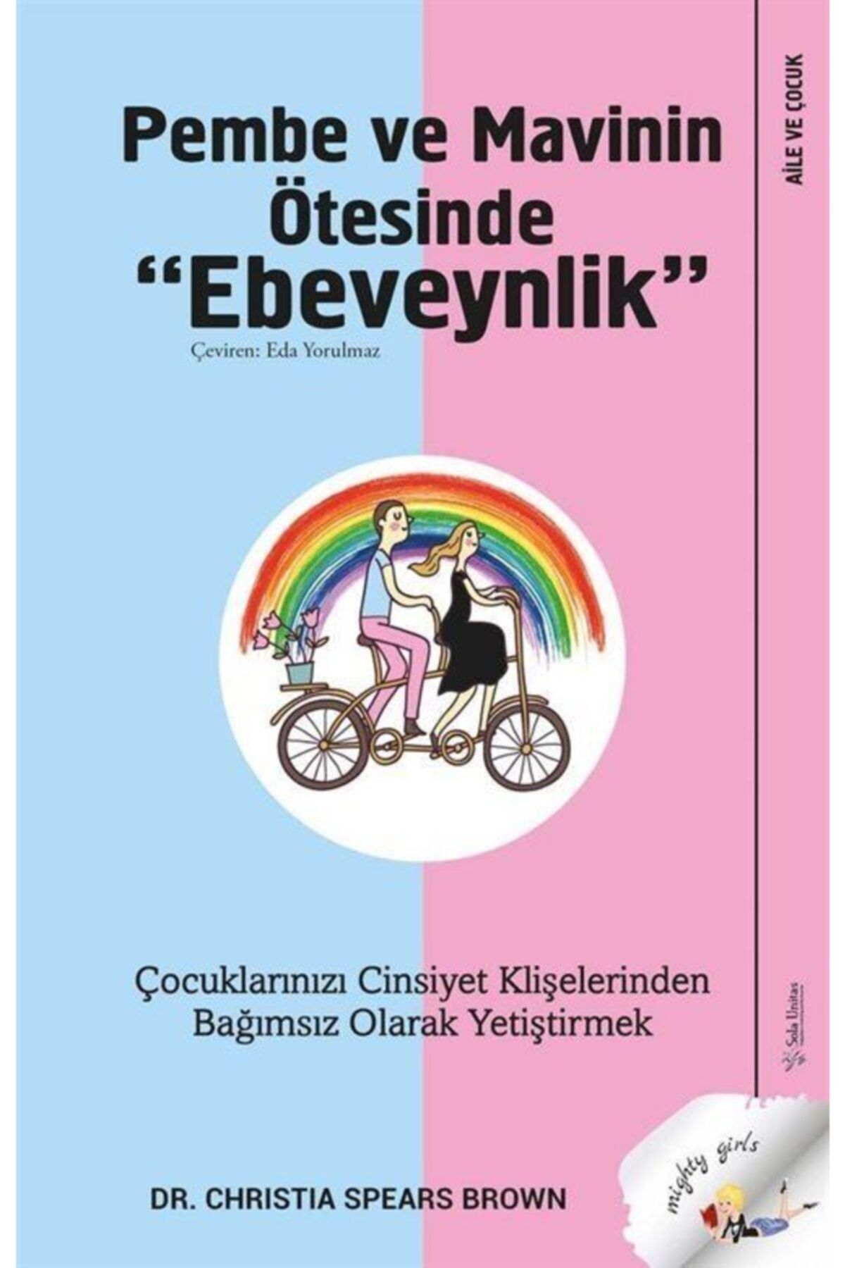 Sola Unitas Pembe Ve Mavinin Ötesinde Ebeveynlik