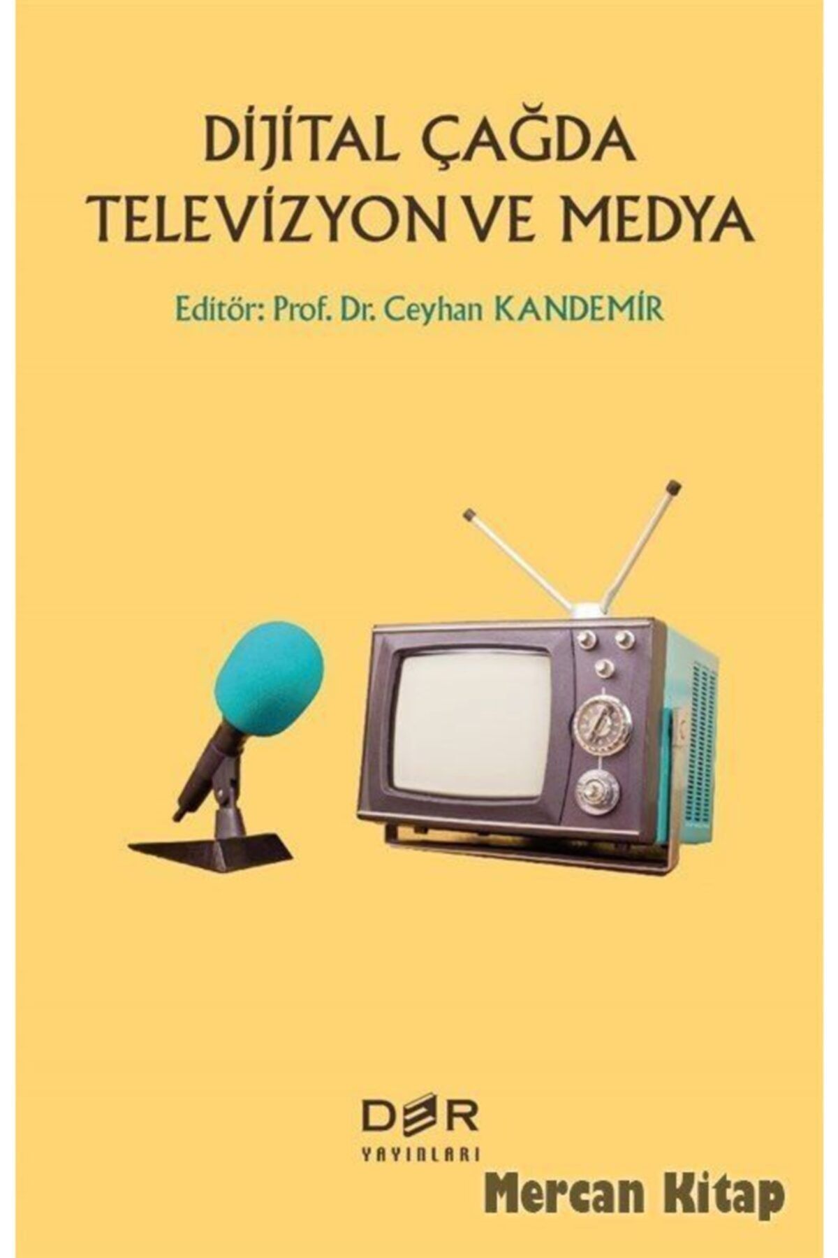 Der Yayınları Dijital Çağda Televizyon Ve Medya