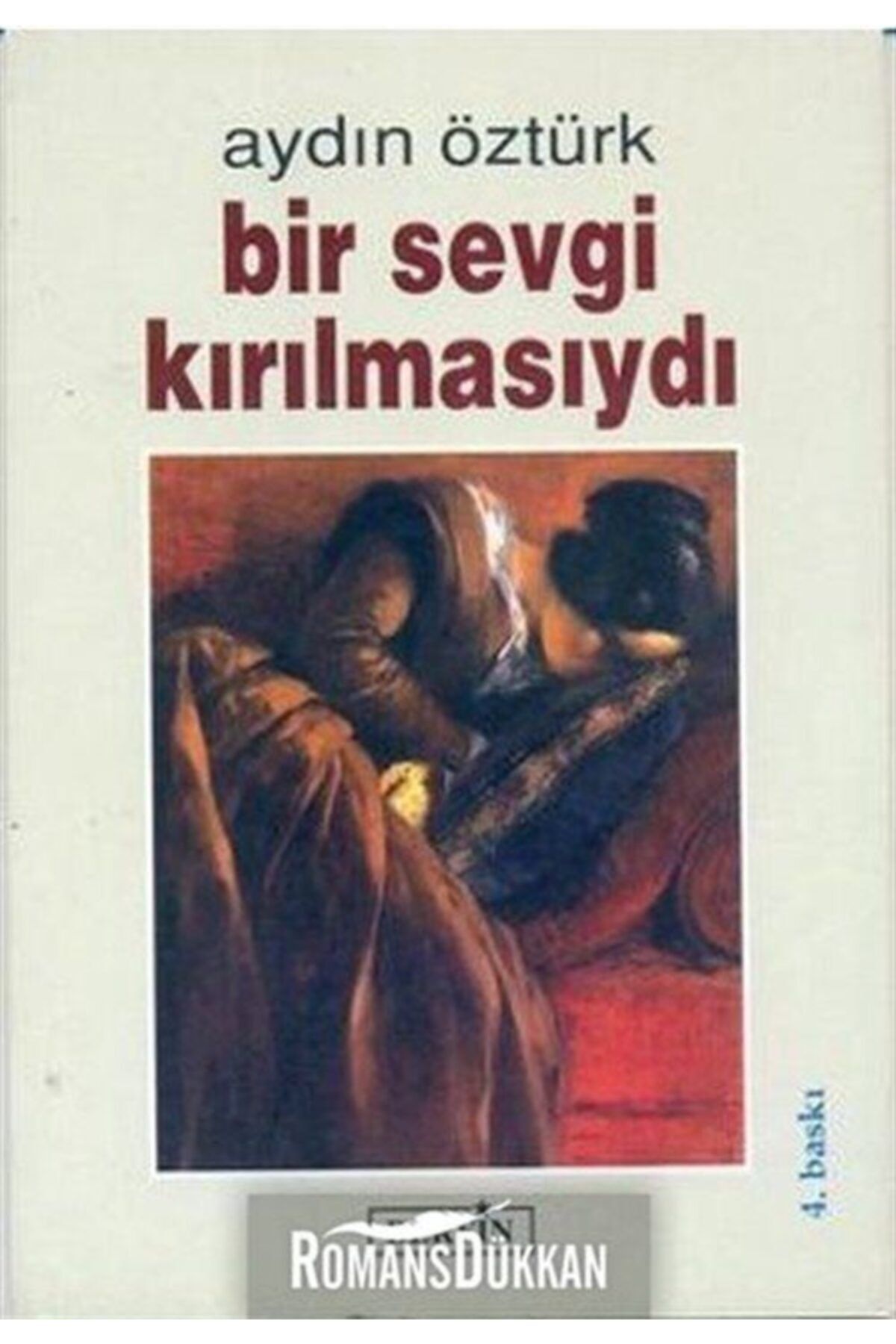 Berfin Yayınları Bir Sevgi Kırılmasıydı