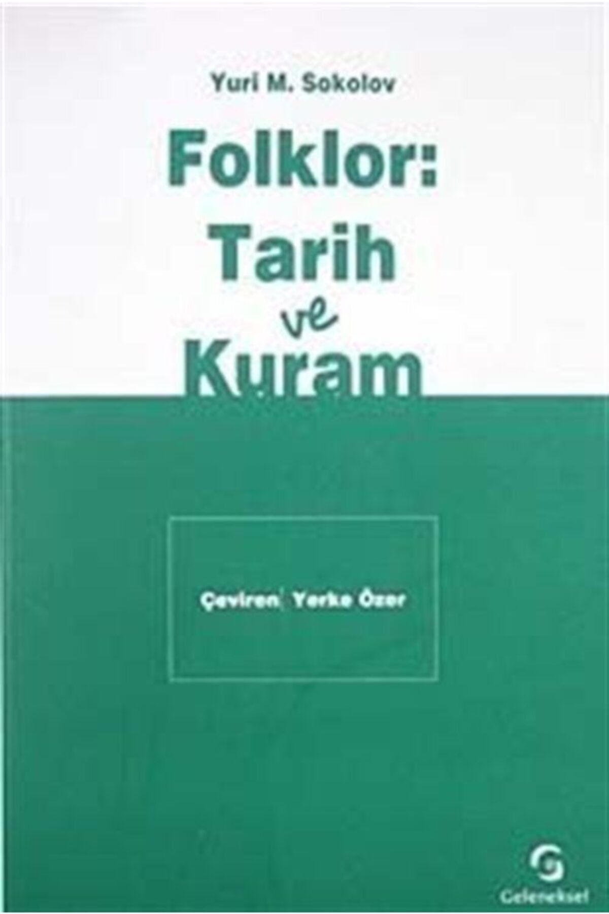 Geleneksel Yayıncılık Folklor: Tarih Ve Kuram
