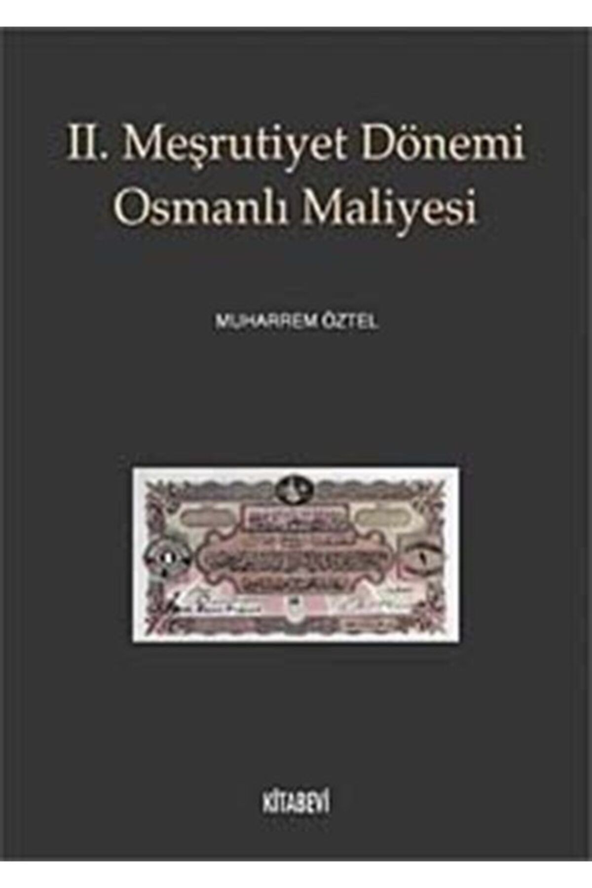 kitabevi yayinlari ii mesrutiyet donemi osmanli maliyesi fiyati yorumlari trendyol