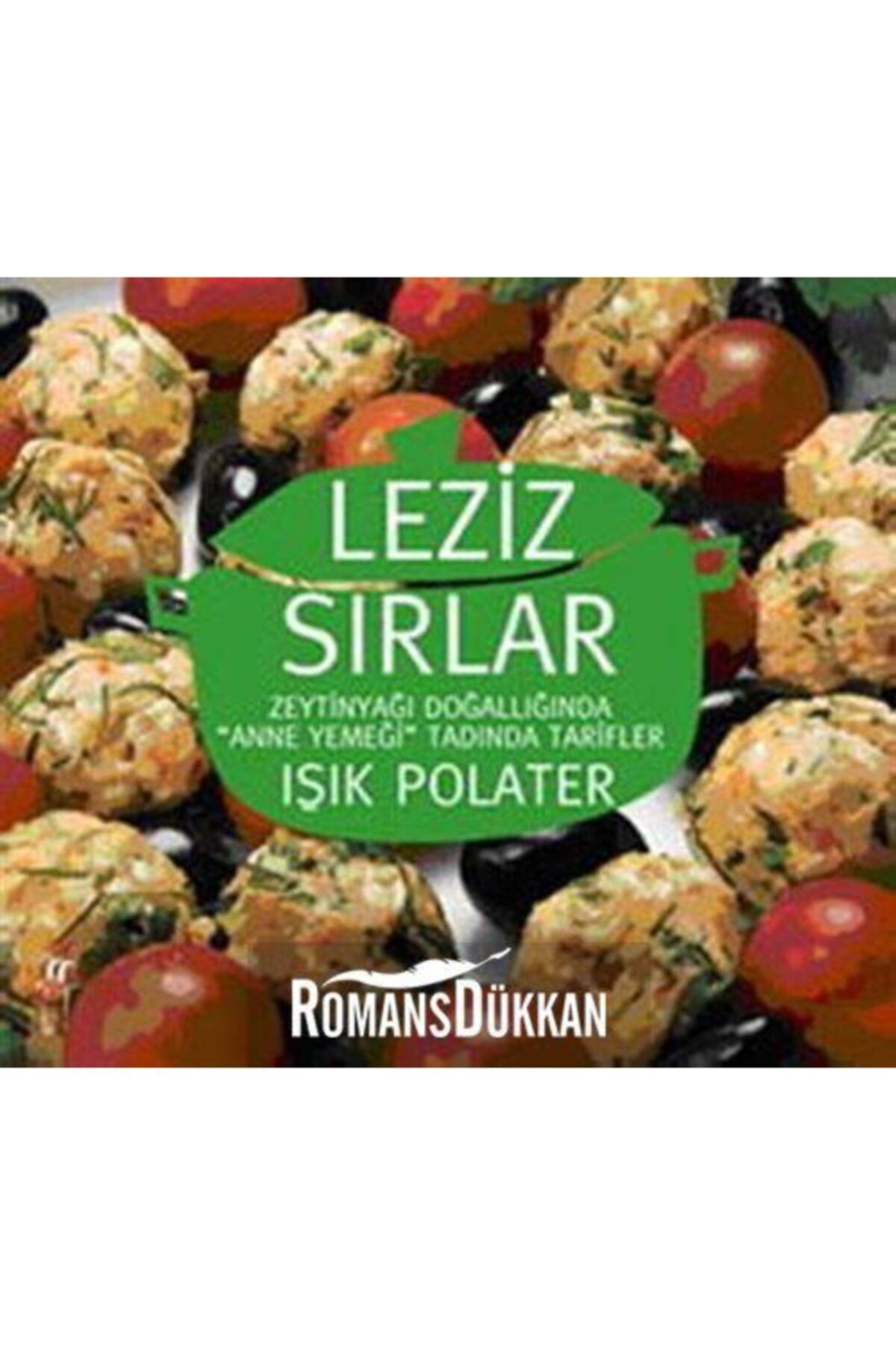 Oğlak Yayınları Leziz Sırlar & Zeytinyağı Doğallığında \